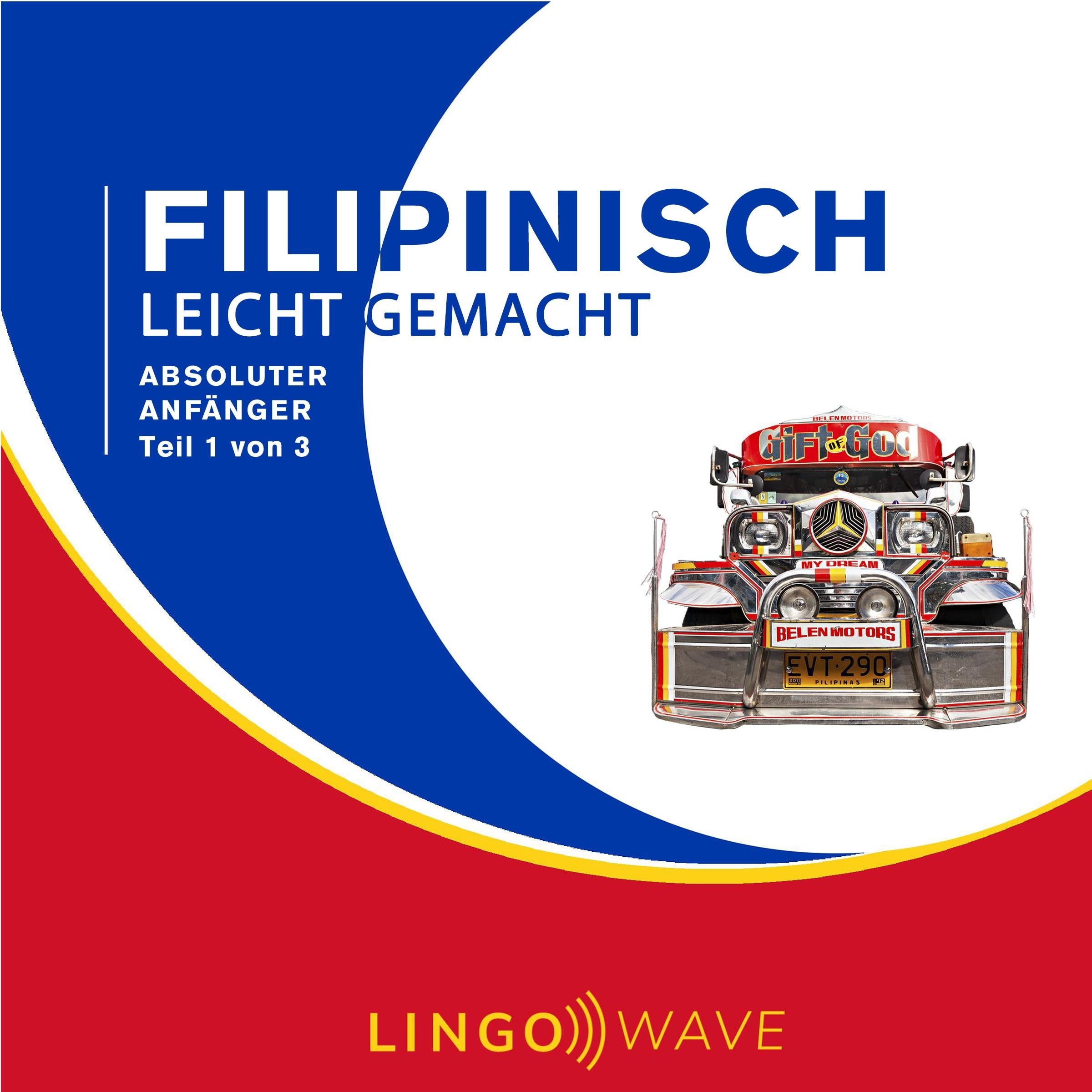 Filipino Leicht Gemacht - Absoluter Anfänger - Teil 1 von 3