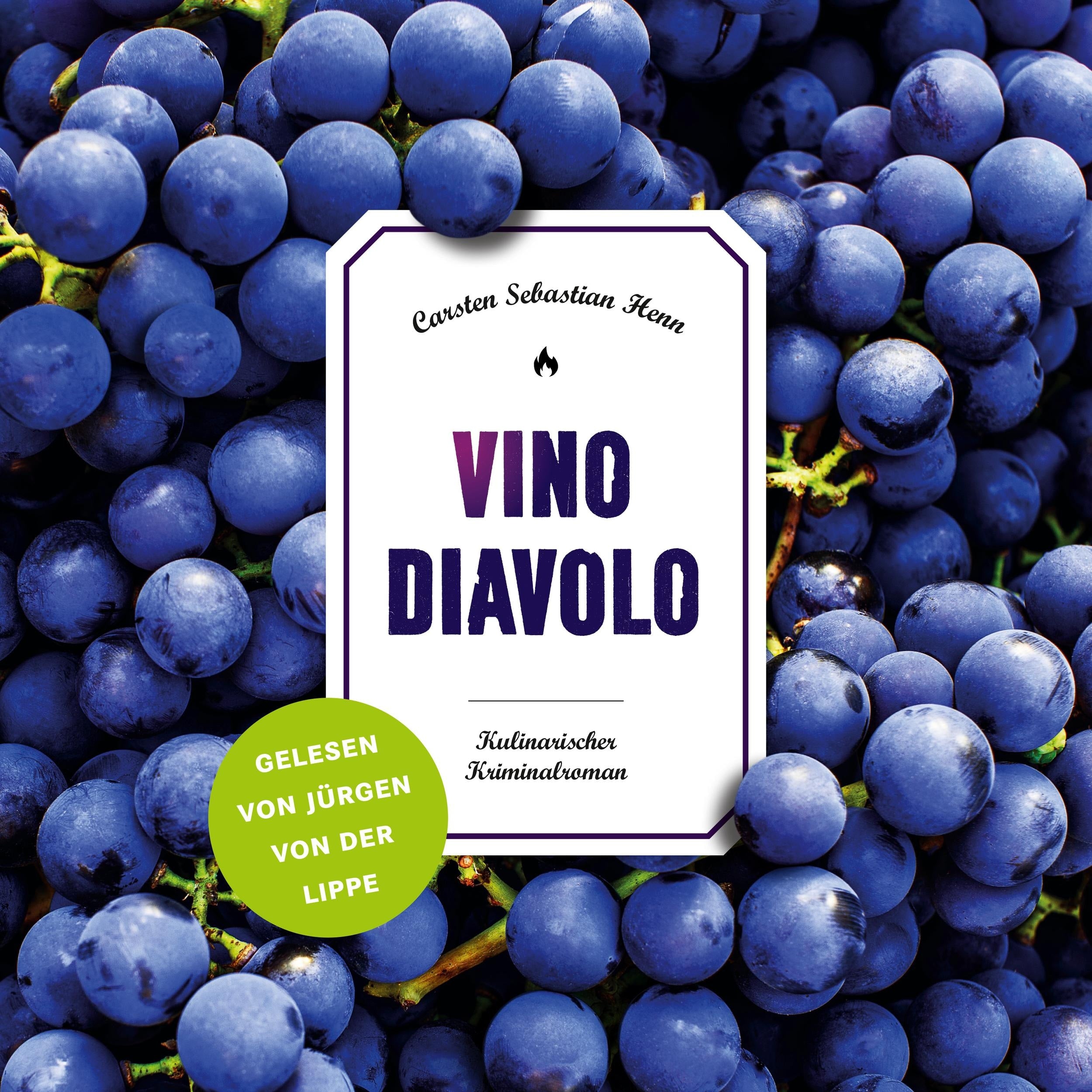 Vino Diavolo - Jürgen von der Lippe liest - Julius Eichendorff - Kulinarischer Kriminalroman, Band 5 (Ungekürzt)