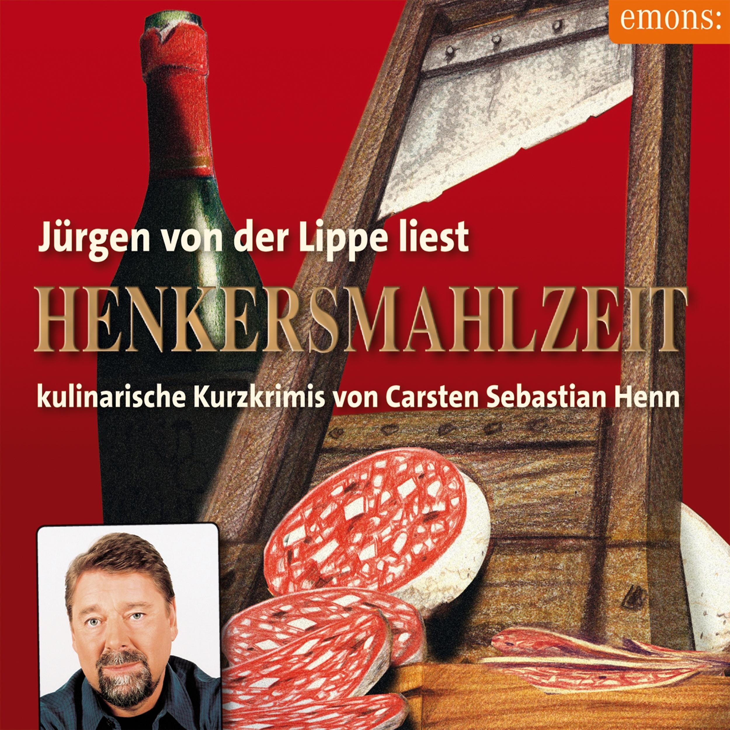 Henkersmahlzeit - Julius Eichendorff - Kulinarischer Kriminalroman, Band 9 (Ungekürzt)