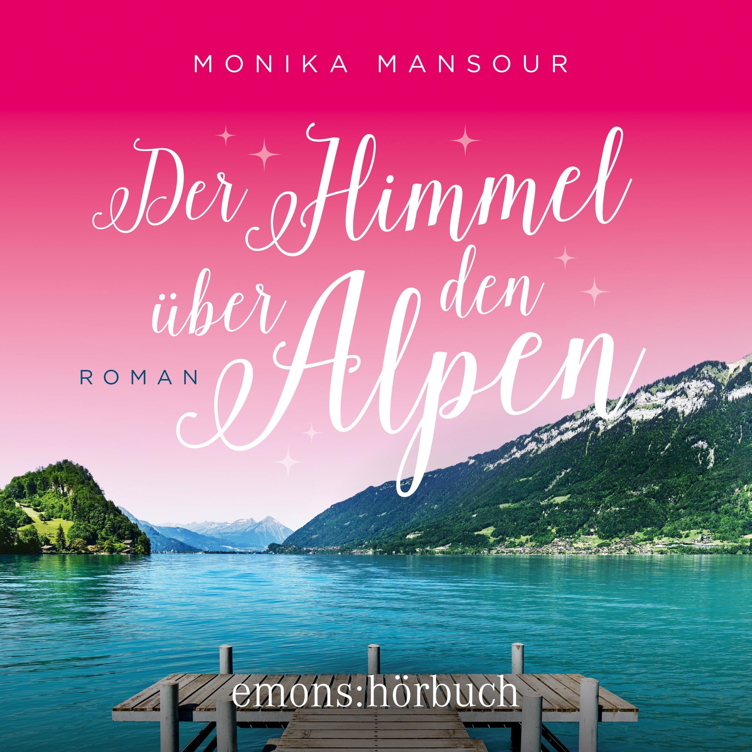 Der Himmel über den Alpen (Ungekürzt)