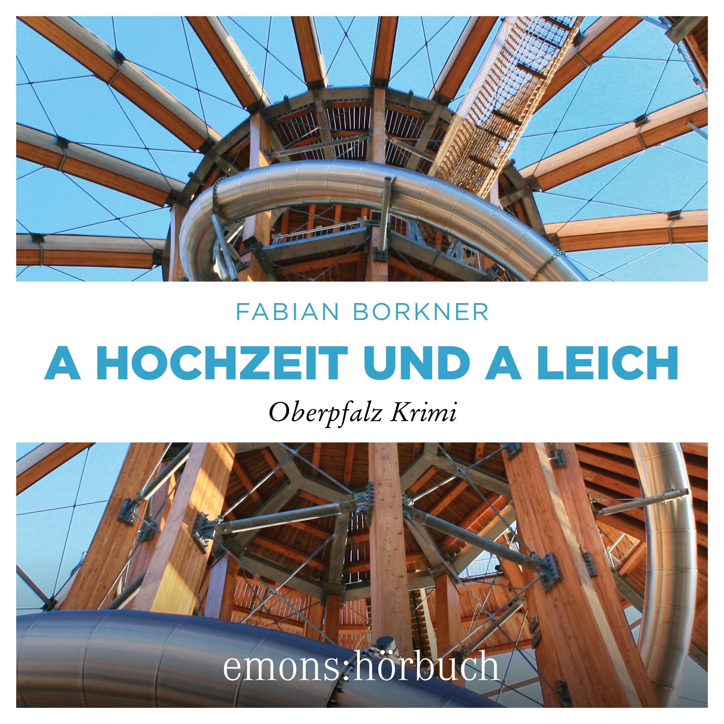 A Hochzeit und a Leich - Agathe Viersen und Gerhard Leitner - Oberpfalz Krimi, Band 3 (Ungekürzt)