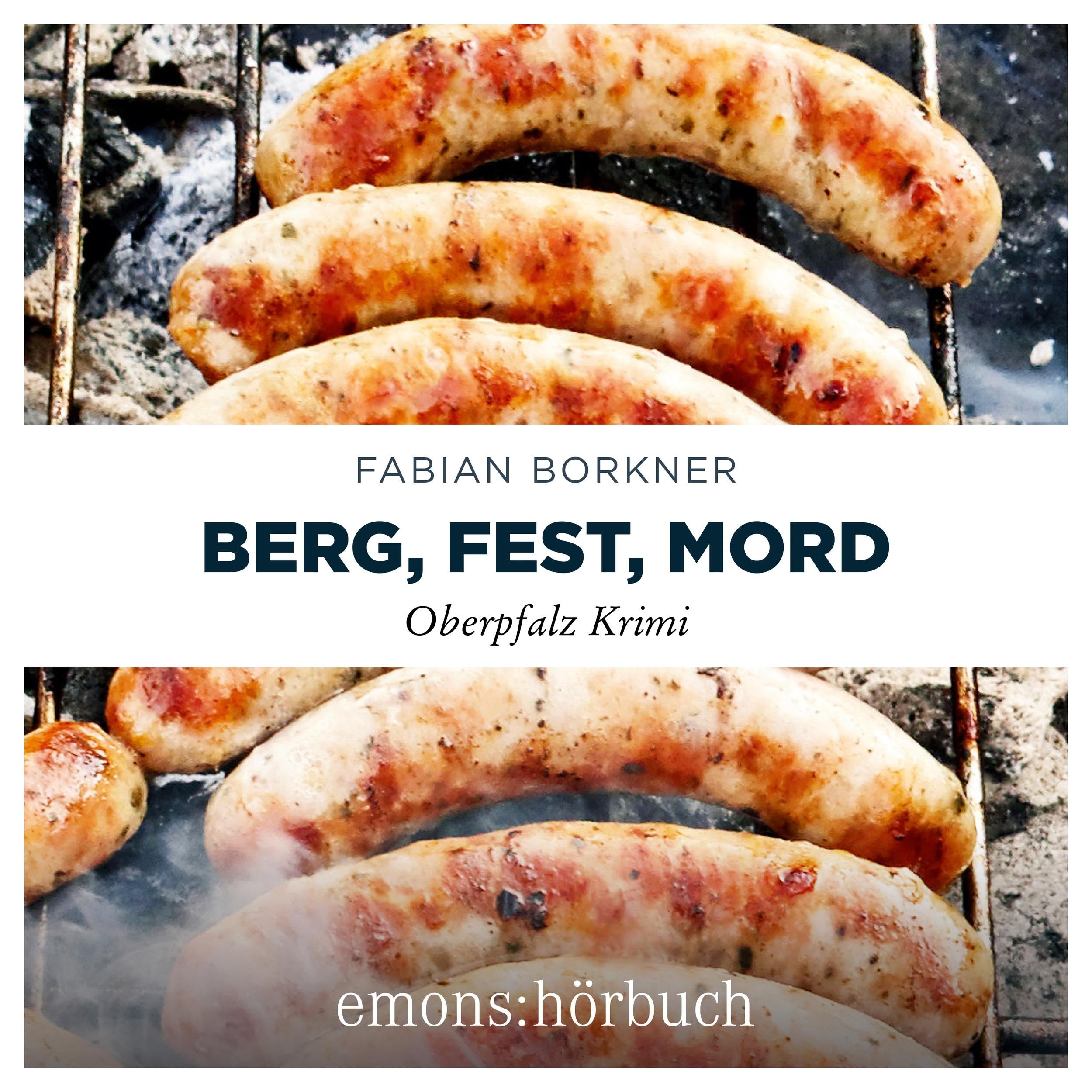 Berg, Fest, Mord - Agathe Viersen und Gerhard Leitner - Oberpfalz Krimi, Band 2 (Ungekürzt)