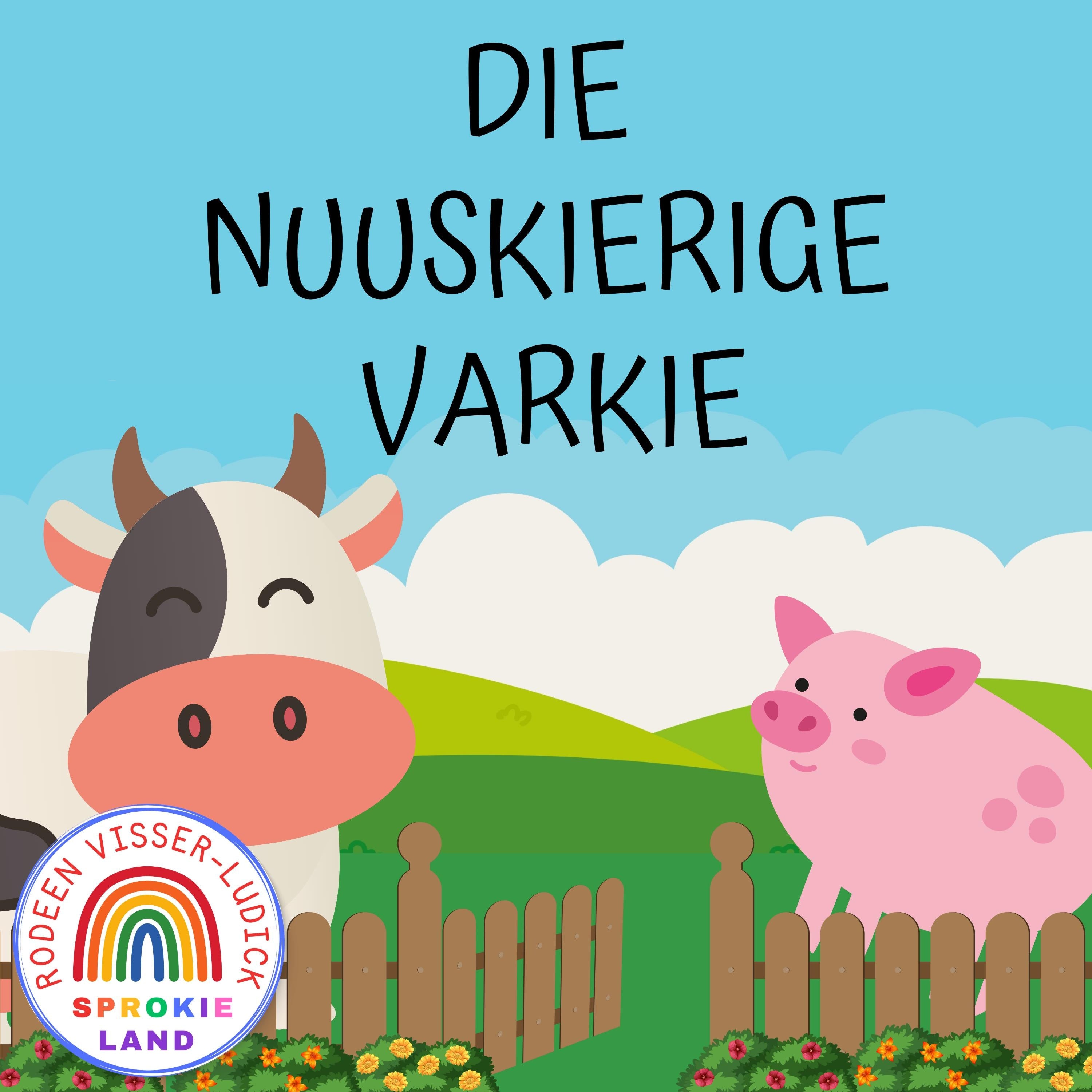 Die Nuuskierige Varkie