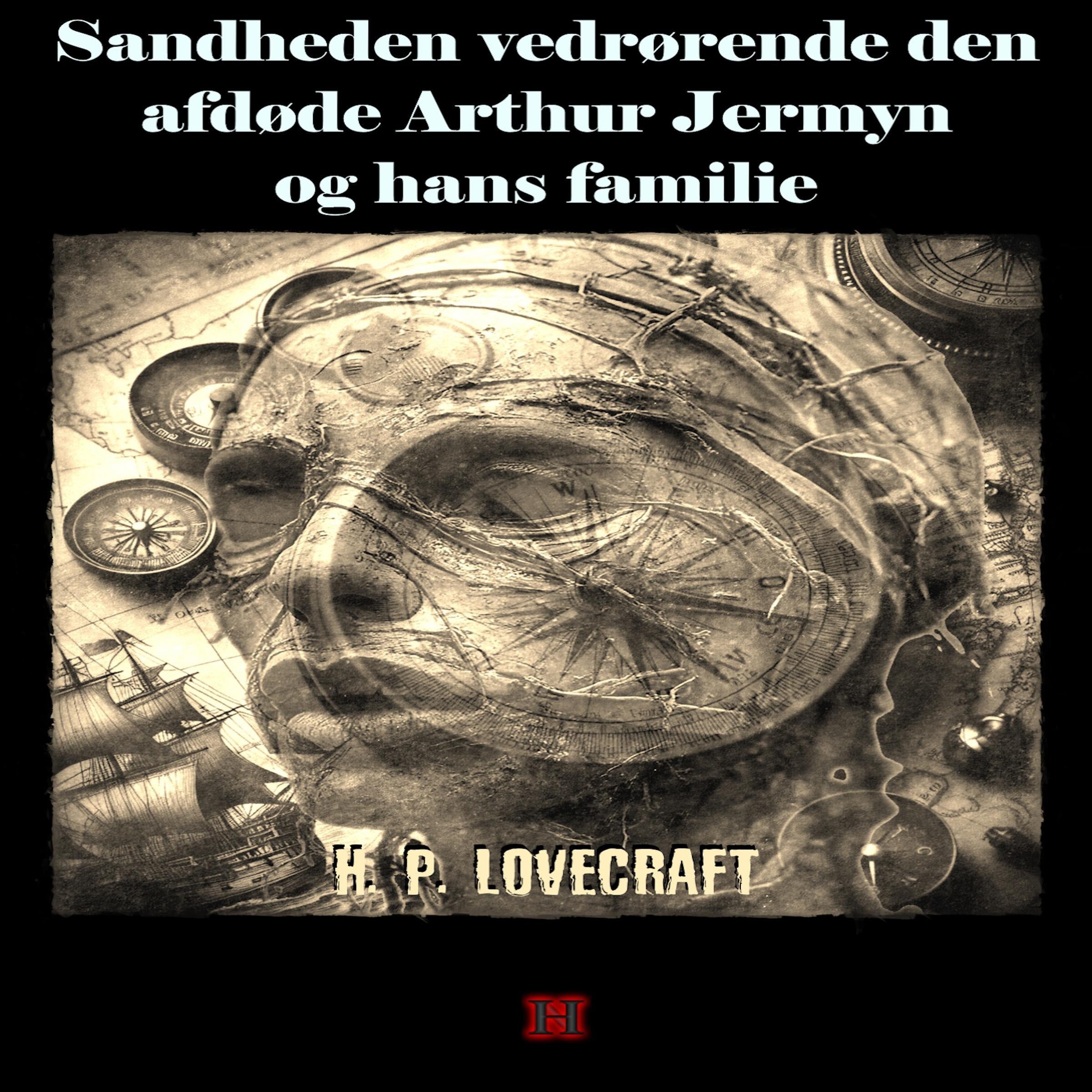 Sandheden vedrørende den afdøde Arthur Jermyn og hans familie