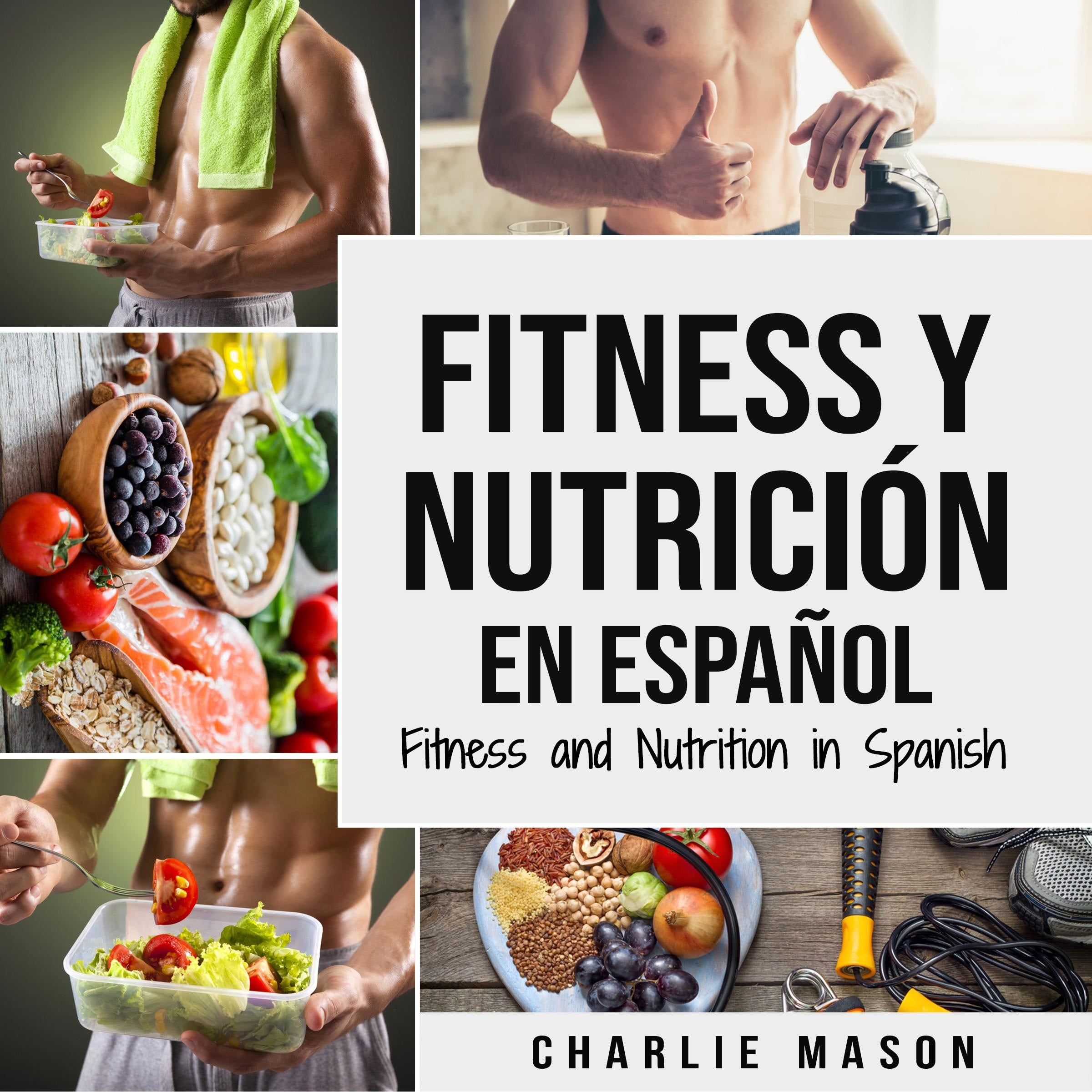 Fitness y Nutrición En Español/Fitness and Nutrition in Spanish