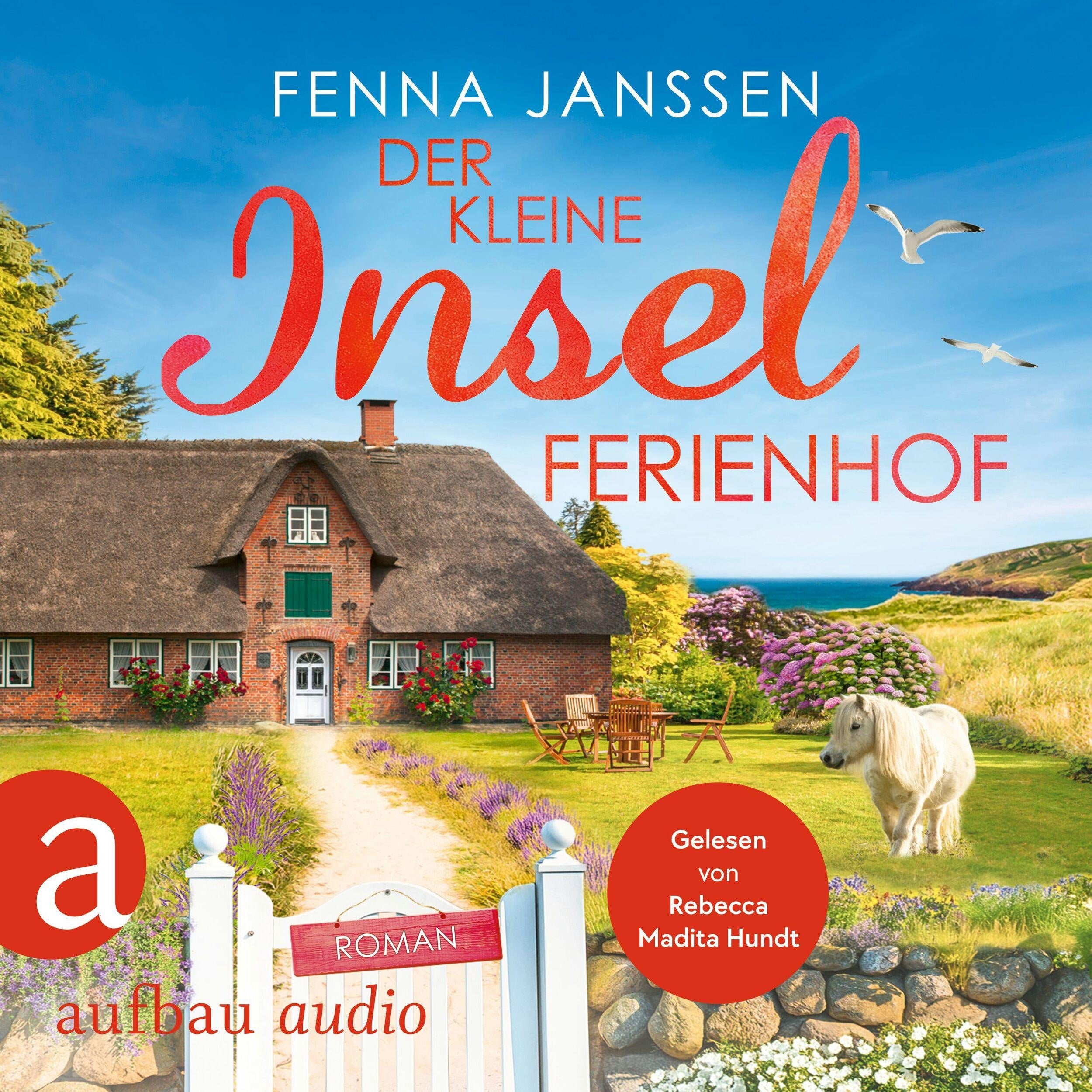 Der kleine Inselferienhof - Liebe, Glück und Sonnenschein, Band 6 (Ungekürzt)