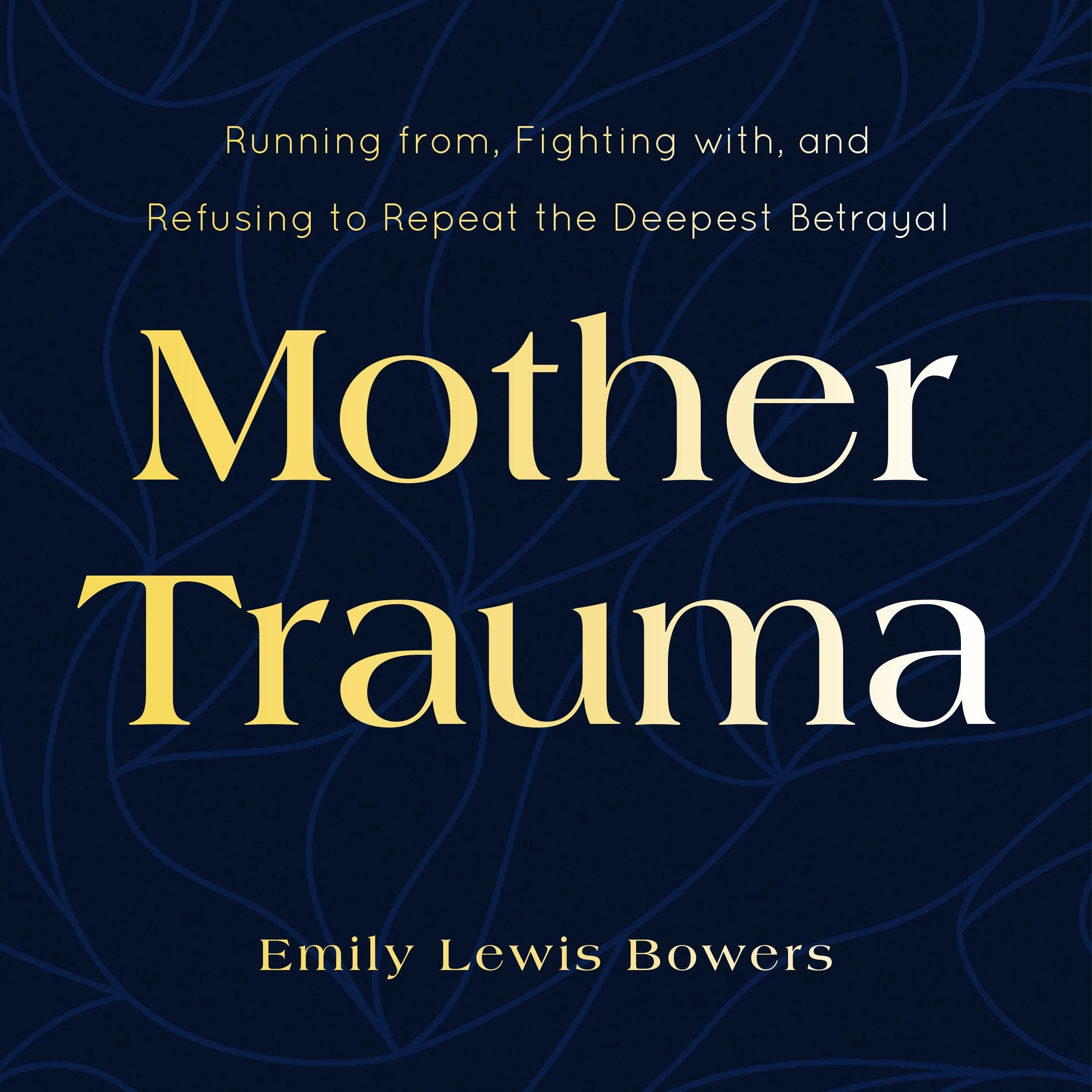 Mother Trauma