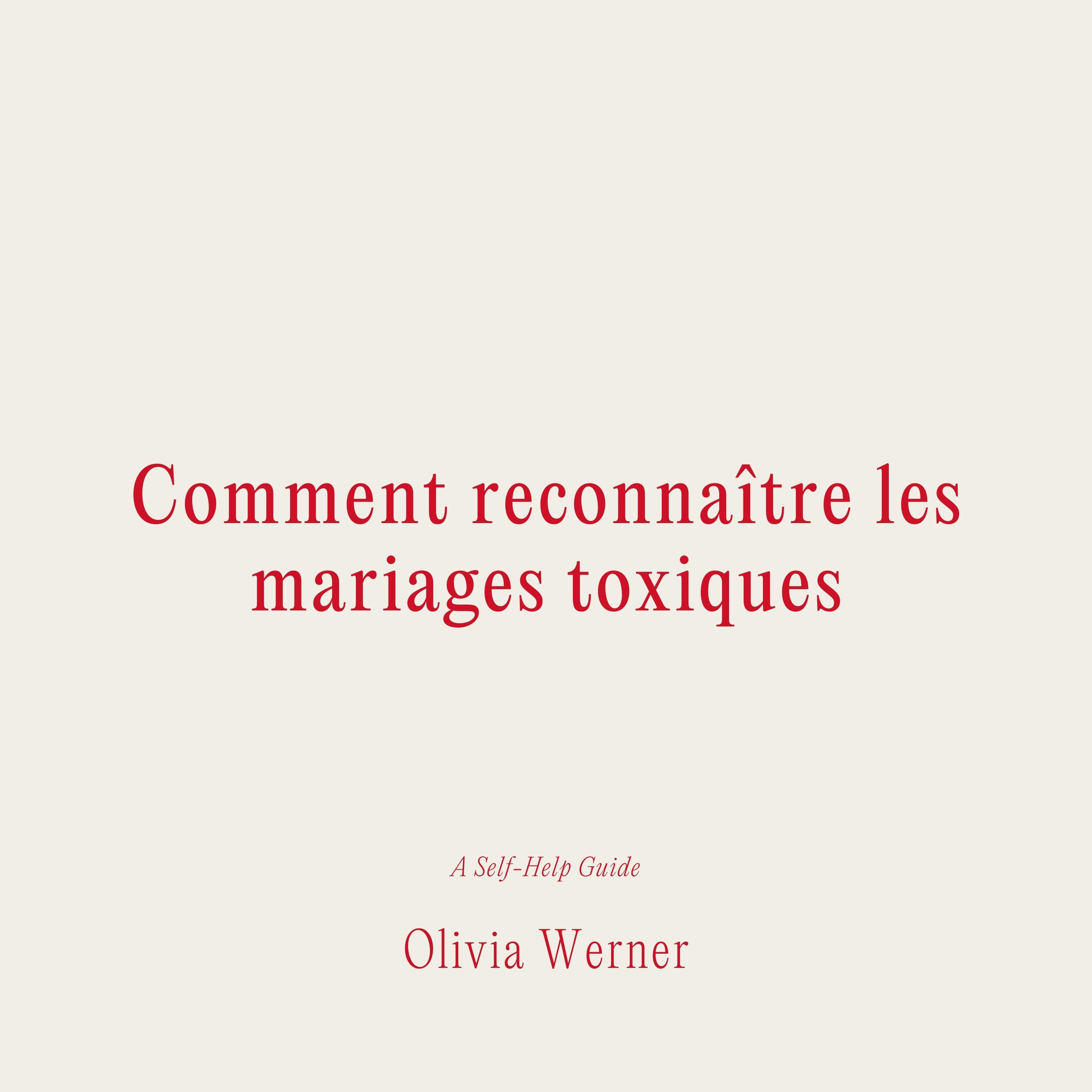 Comment reconnaître les mariages toxiques