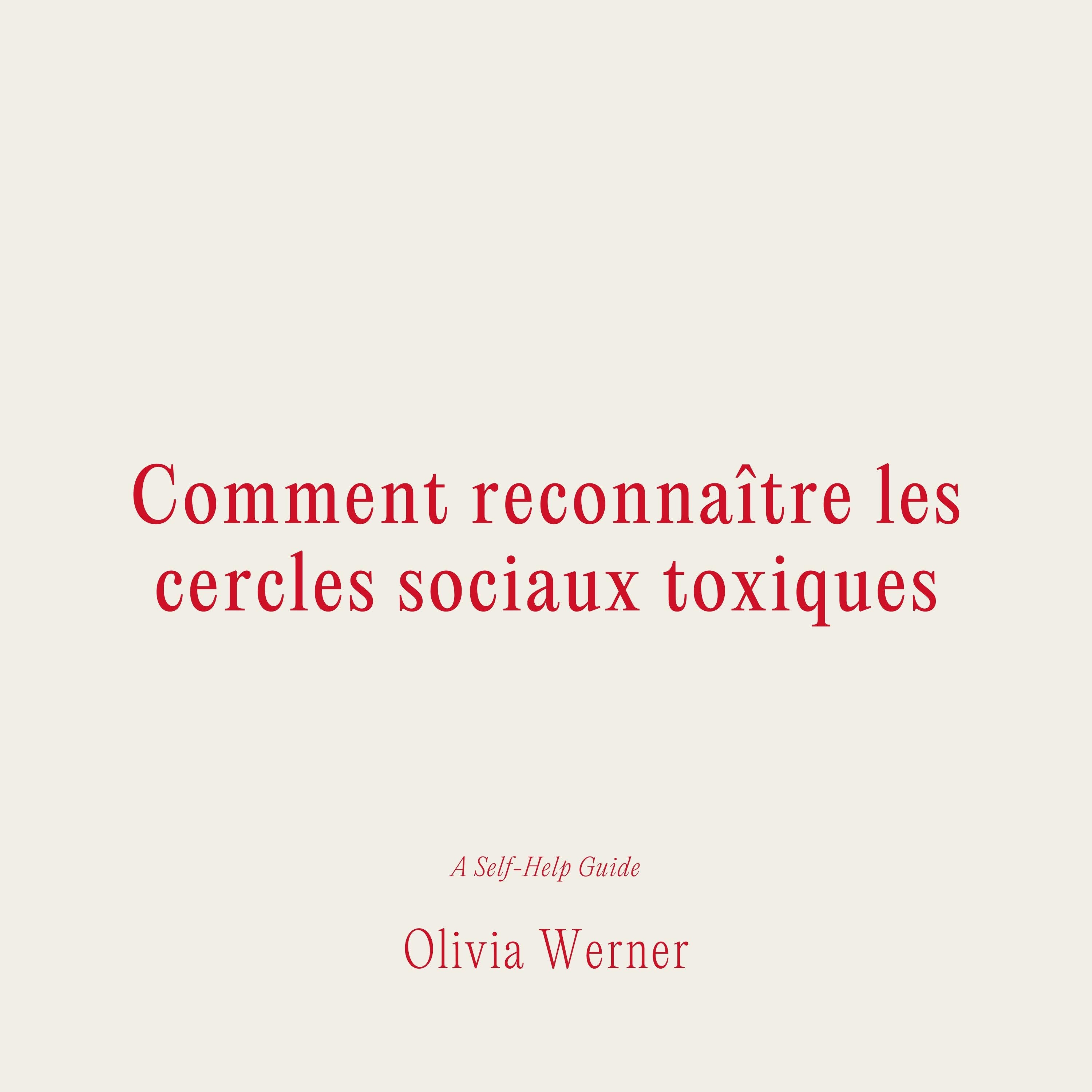 Comment reconnaître les cercles sociaux toxiques