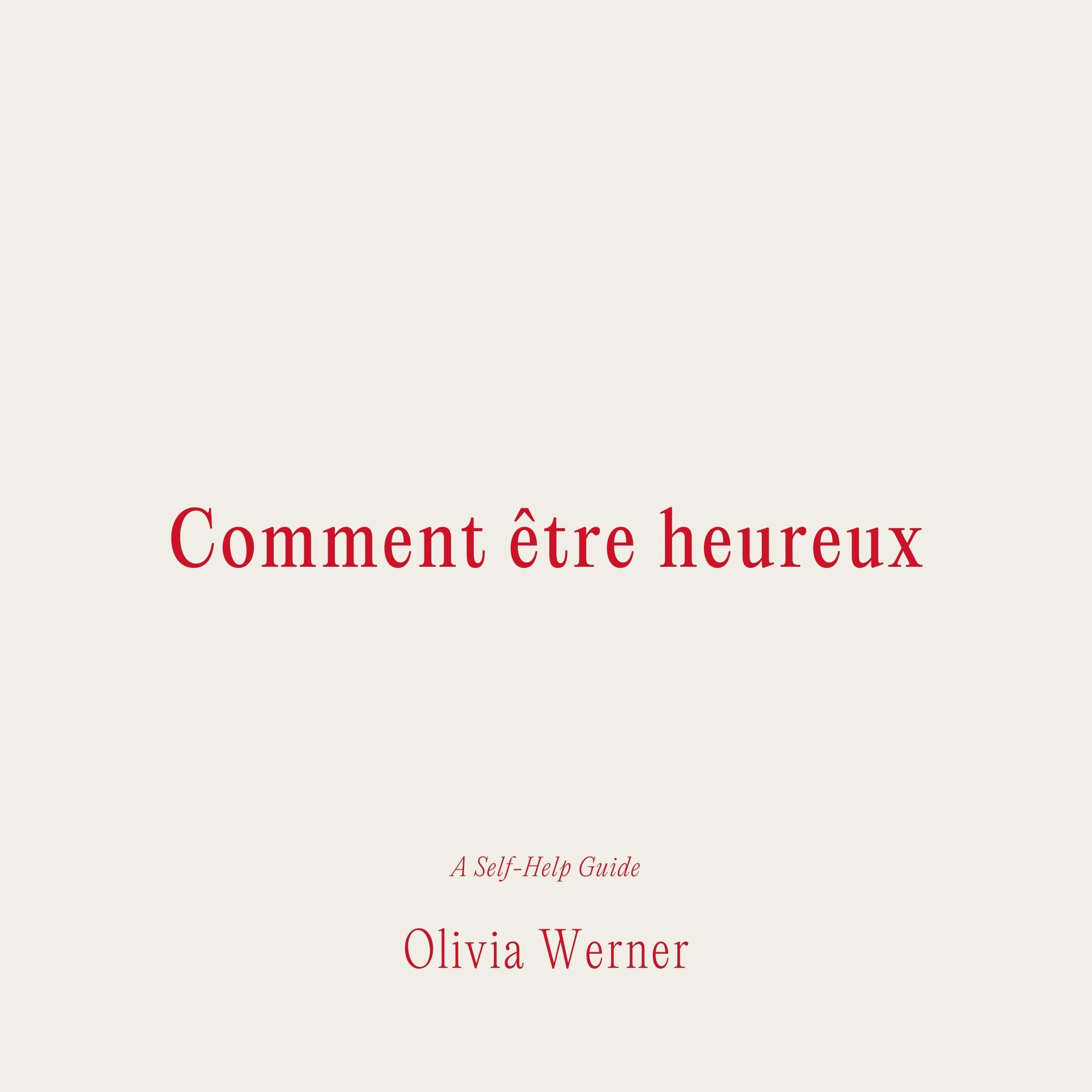 Comment être heureux