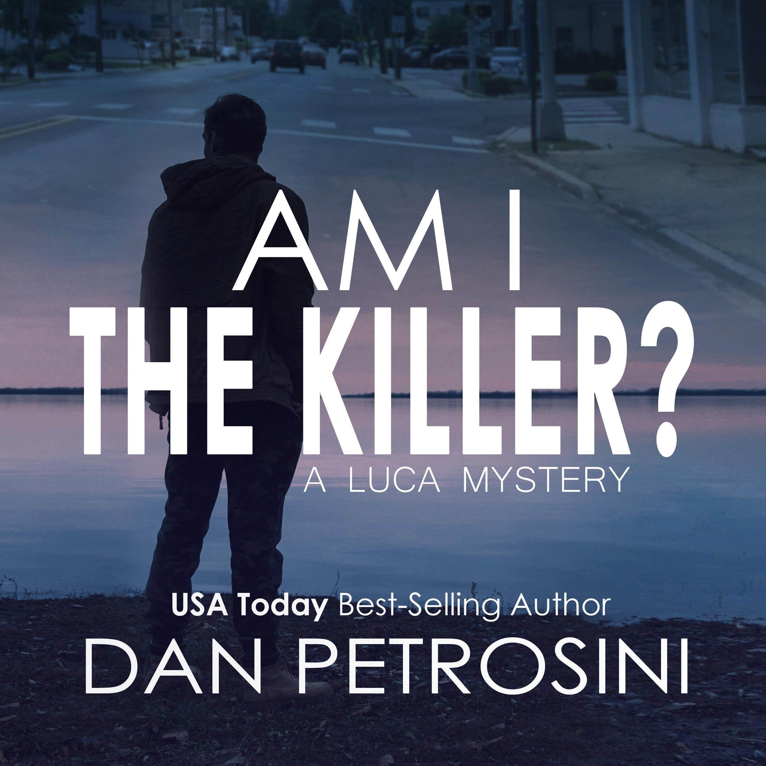 Am I the Killer?