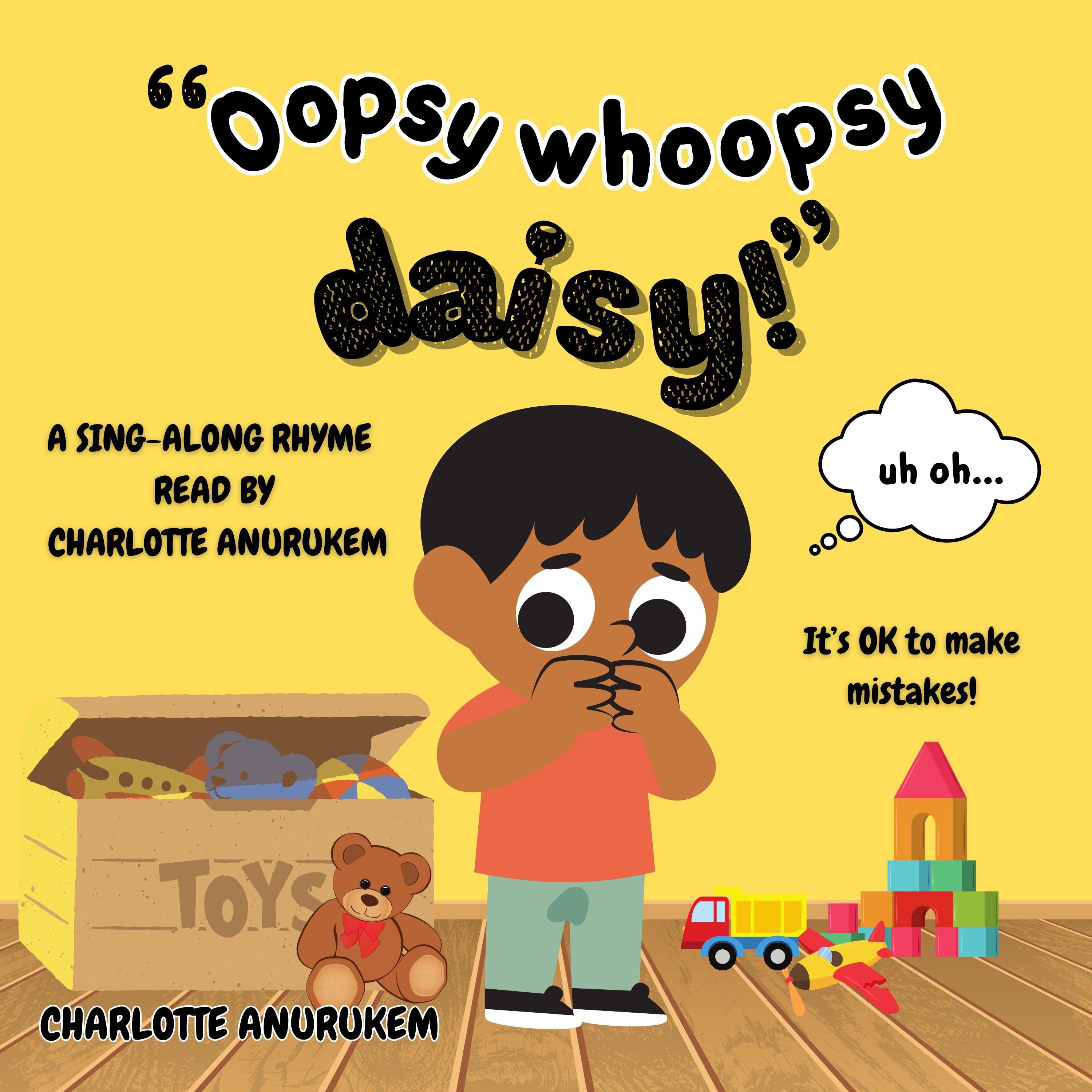 Oopsy Whoopsy Daisy