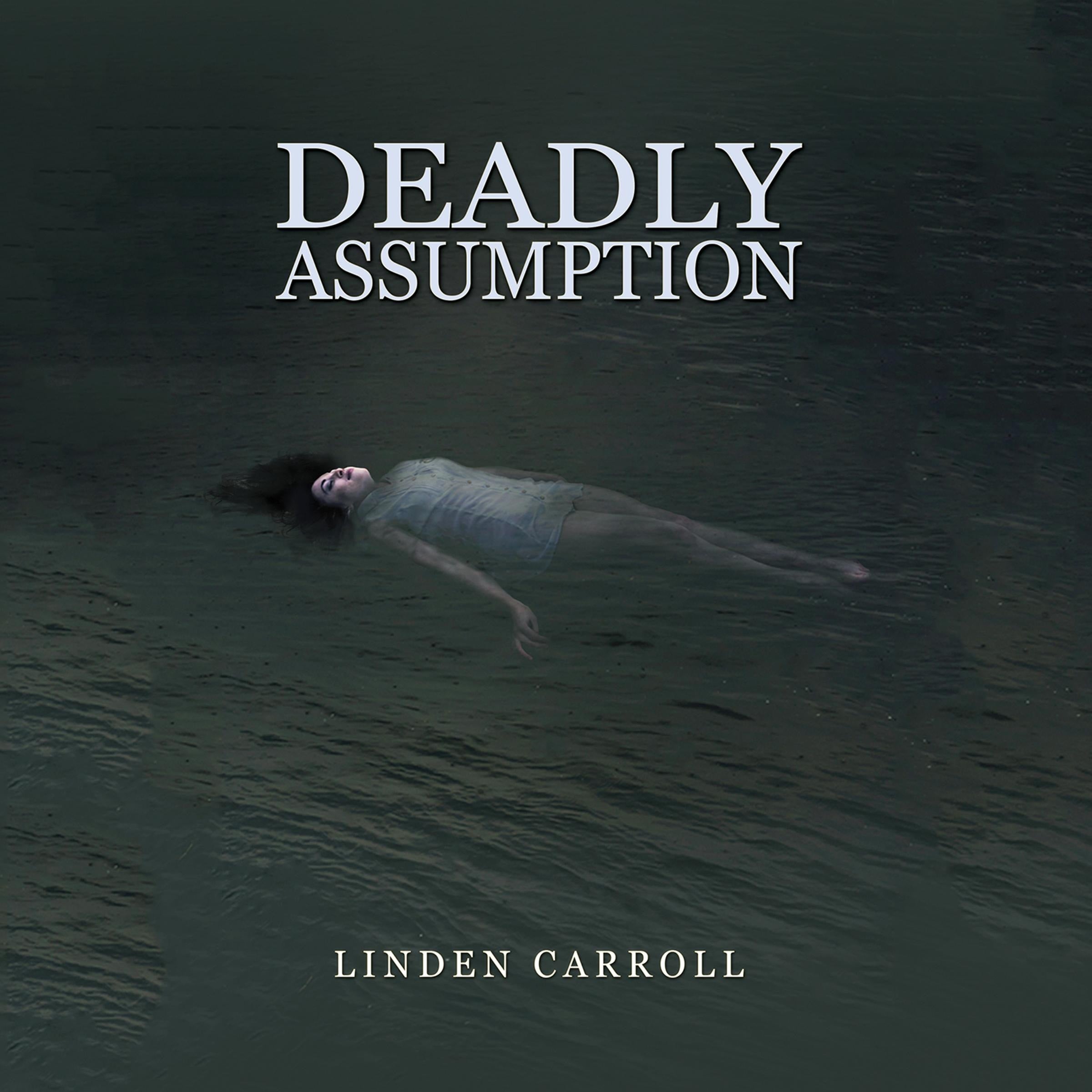 Deadly Assumption