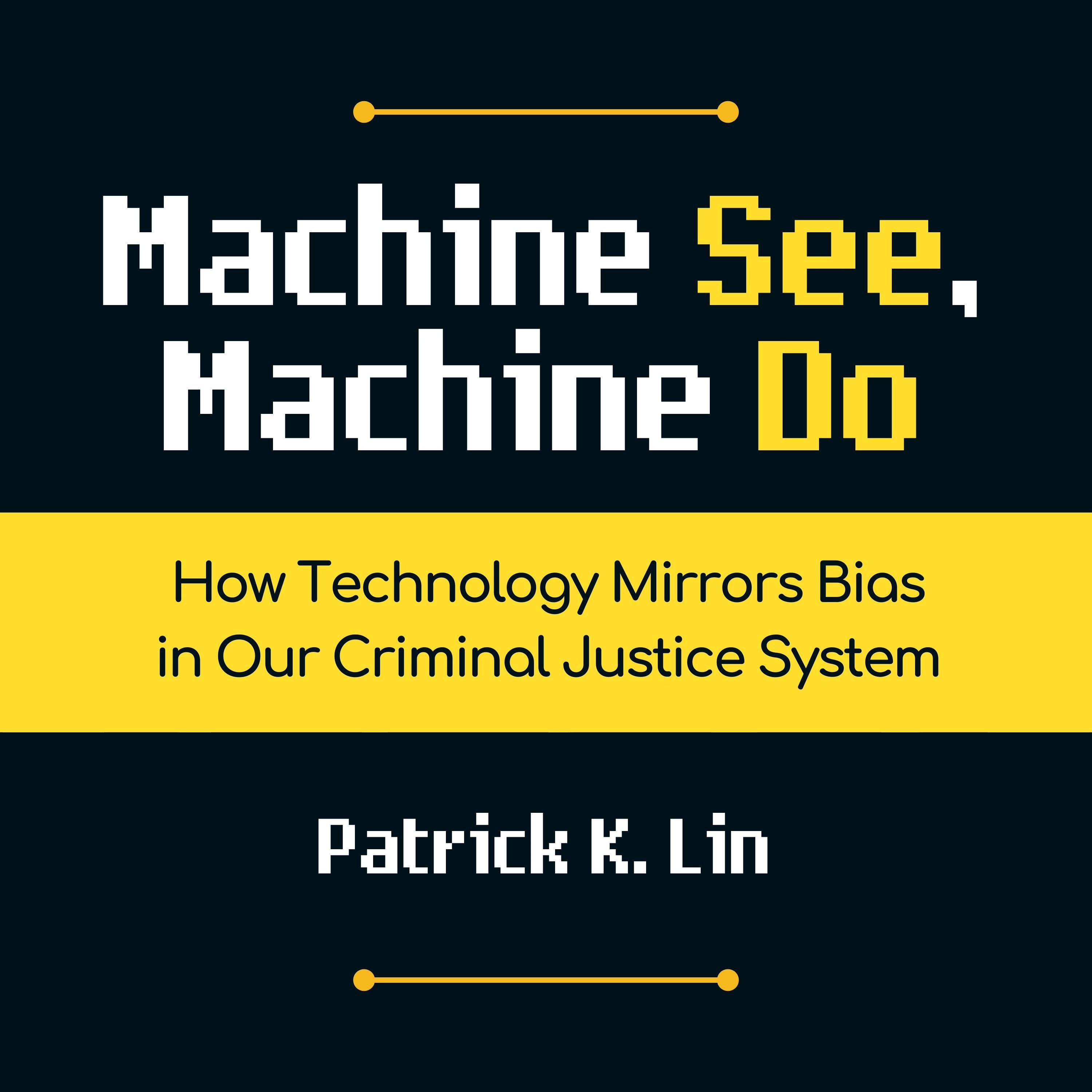 Machine See, Machine Do