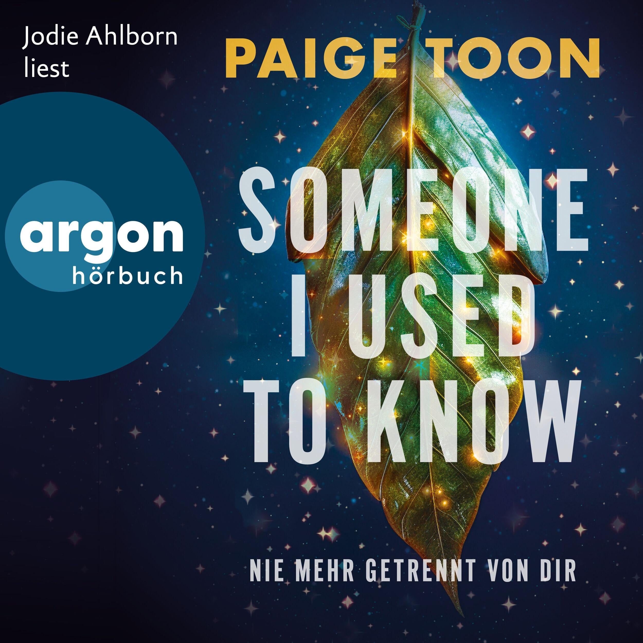 Someone I Used to Know - Nie mehr getrennt von dir (Ungekürzte Lesung)