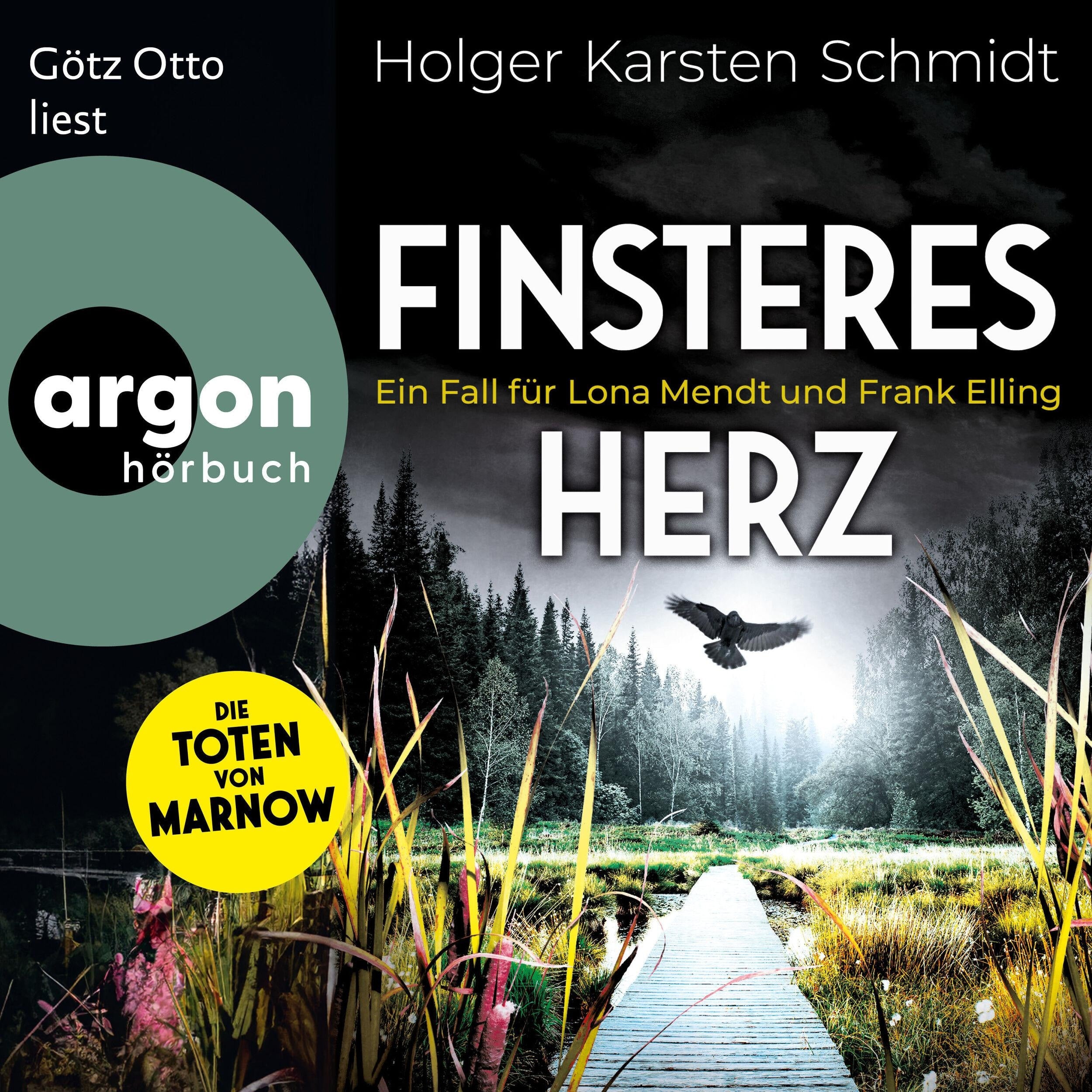 Finsteres Herz - Ein Fall für Lona Mendt und Frank Elling - Die Toten von Marnow, Band 2 (Ungekürzte Lesung)