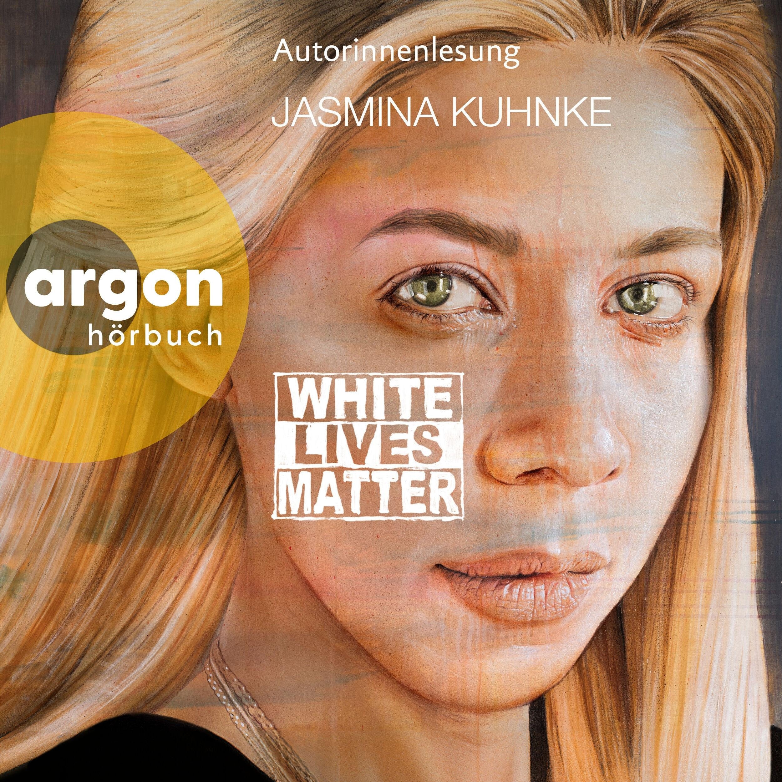 White Lives Matter (Ungekürzte Autorinnenlesung)