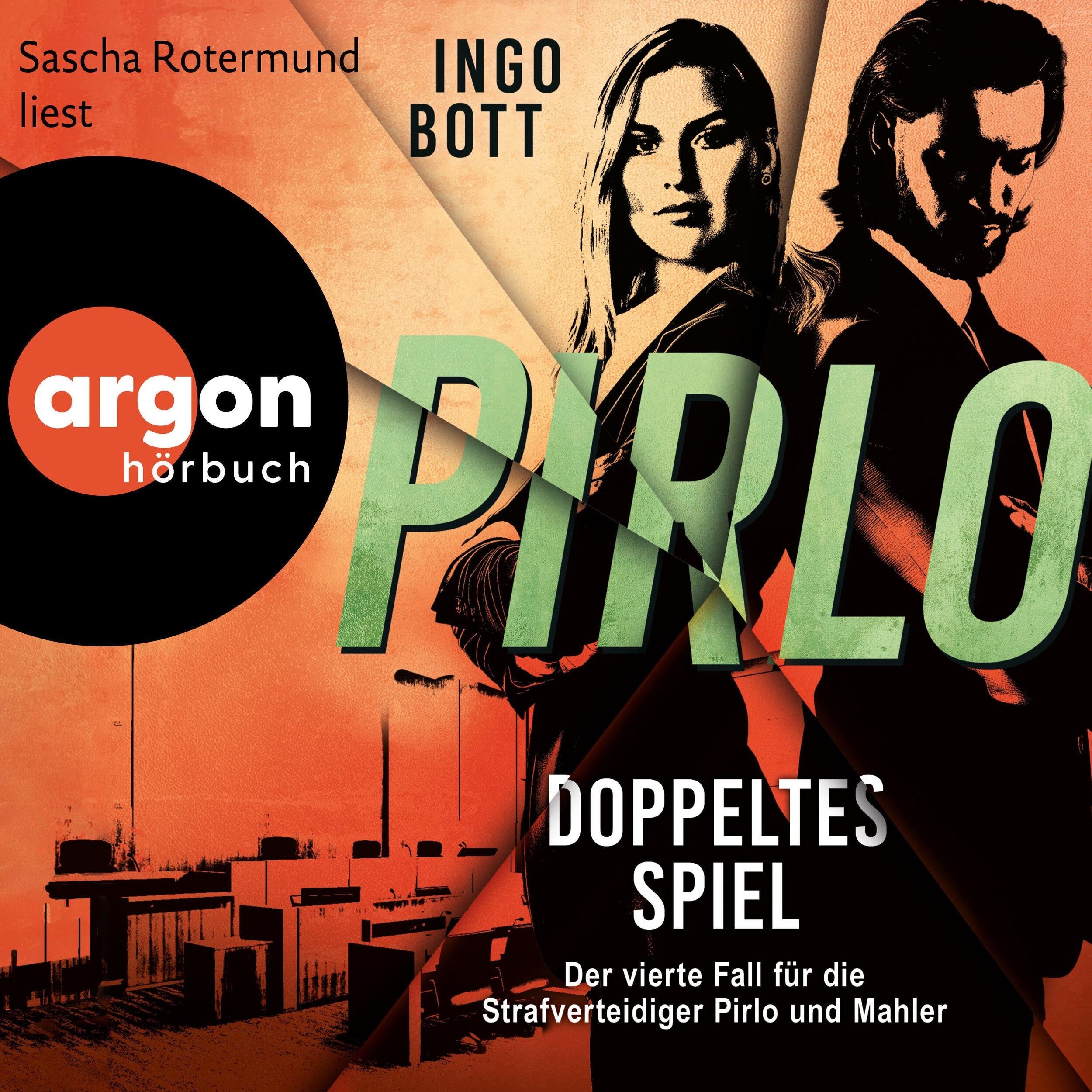 Pirlo - Doppeltes Spiel - Der vierte Fall für die Strafverteidiger Pirlo und Mahler - Strafverteidiger Pirlo, Band 4 (Ungekürzte Lesung)