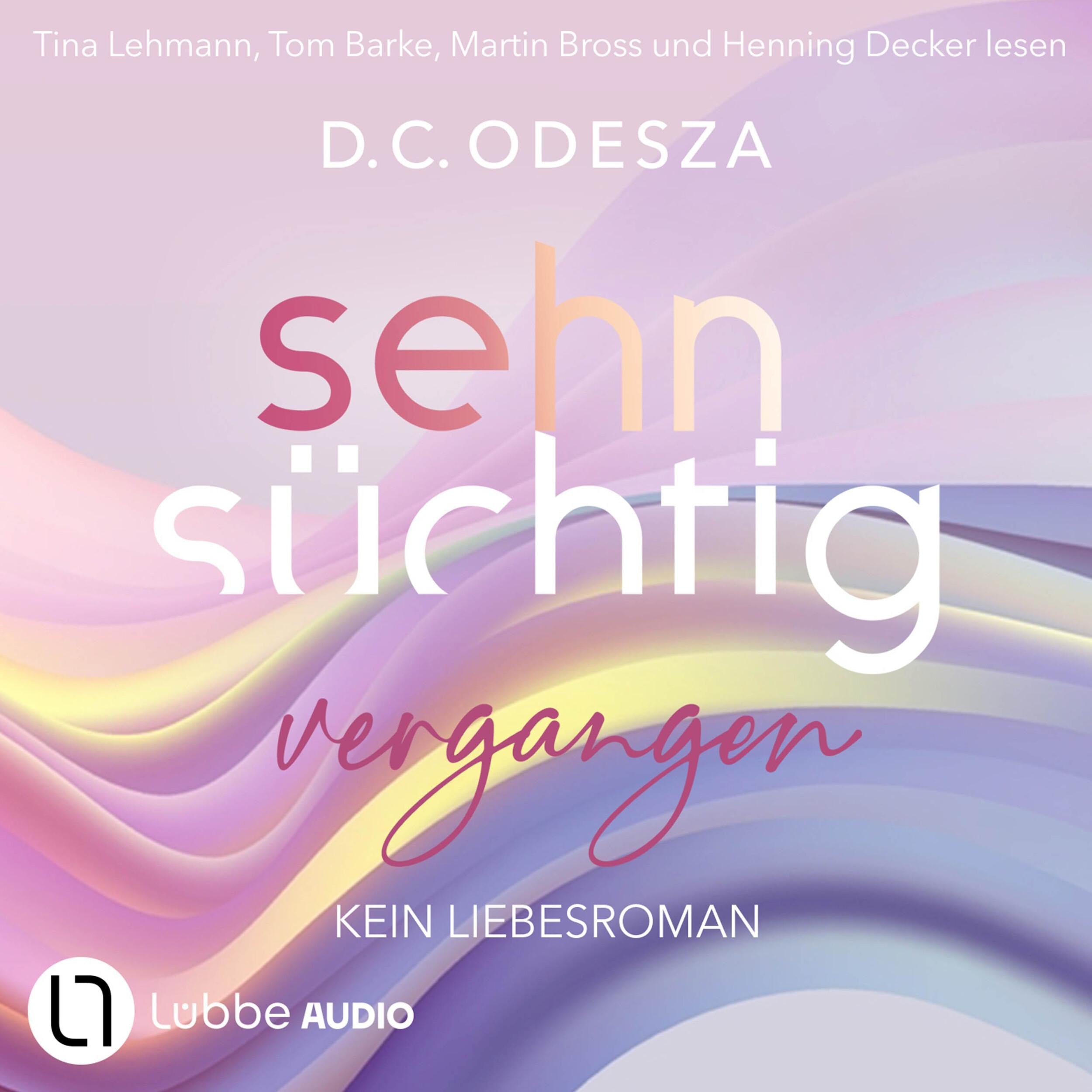 Sehnsüchtig Vergangen - Sehnsüchtig, Teil 5 (Ungekürzt)