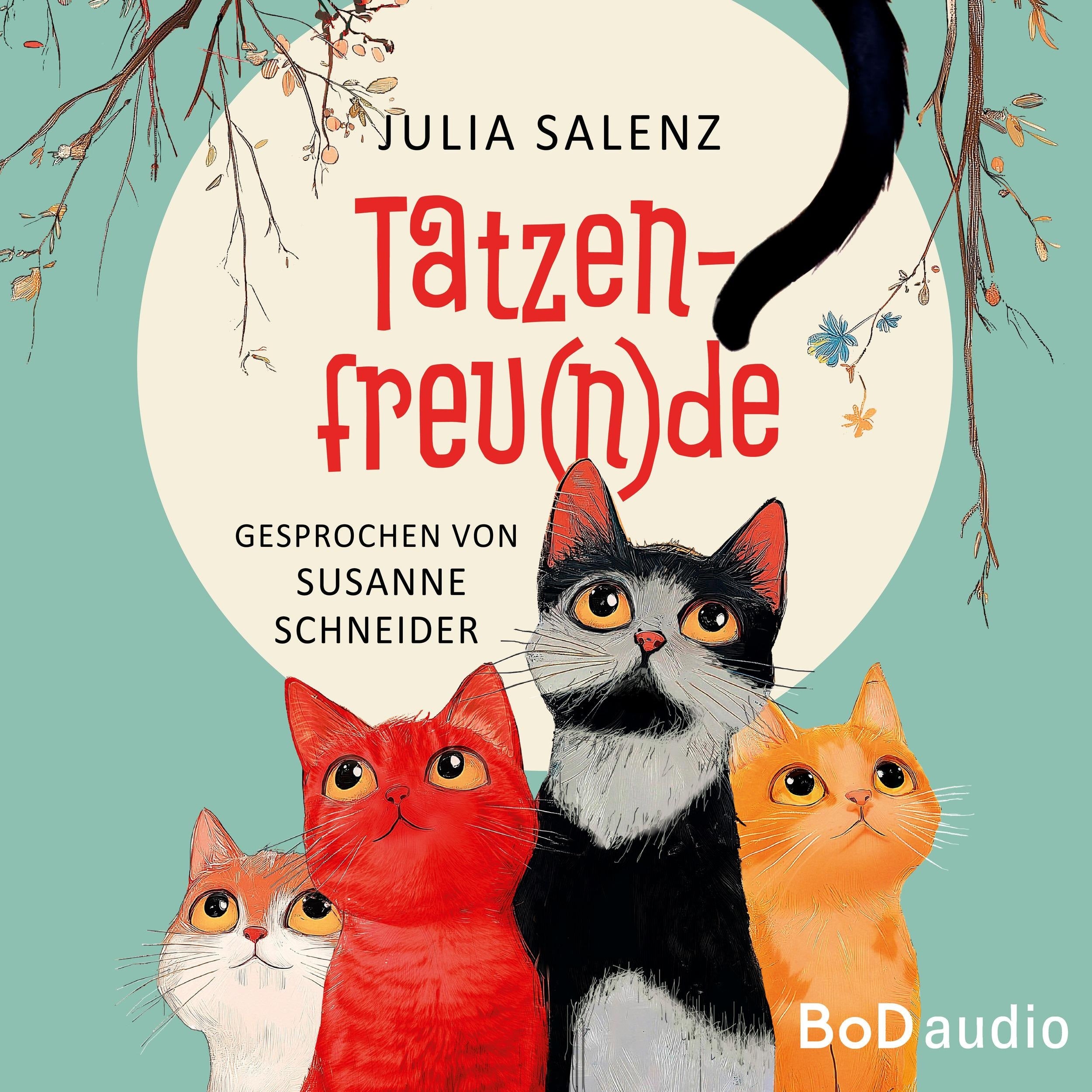 Tatzenfreu(n)de (Ungekürzt)