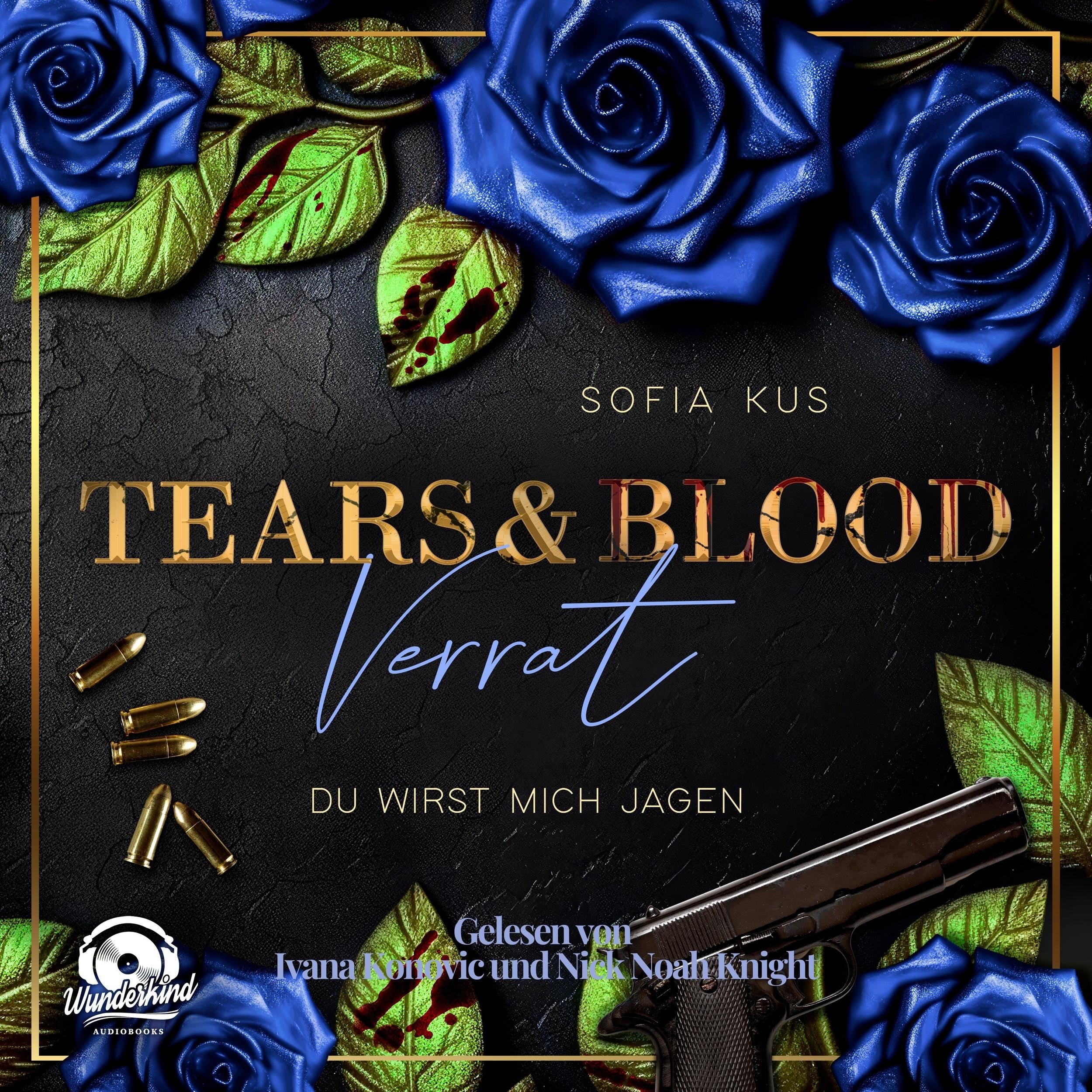 Tears & Blood: Verrat - Mafia Dark Romance - Der Melcore Clan, Band 2 (Ungekürzt)