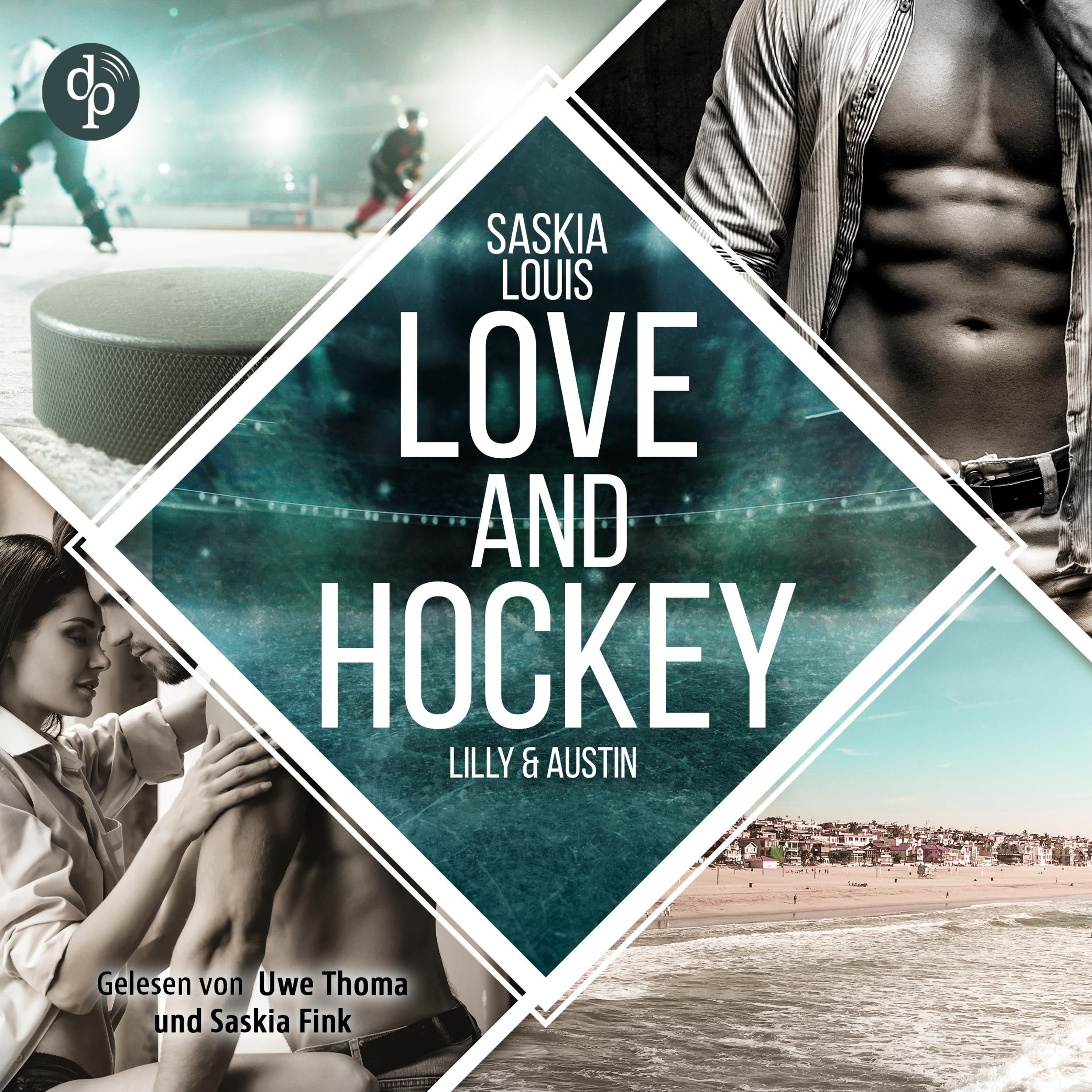 Love and Hockey - L.A. Hawks Eishockey, Band 6 (Ungekürzt)