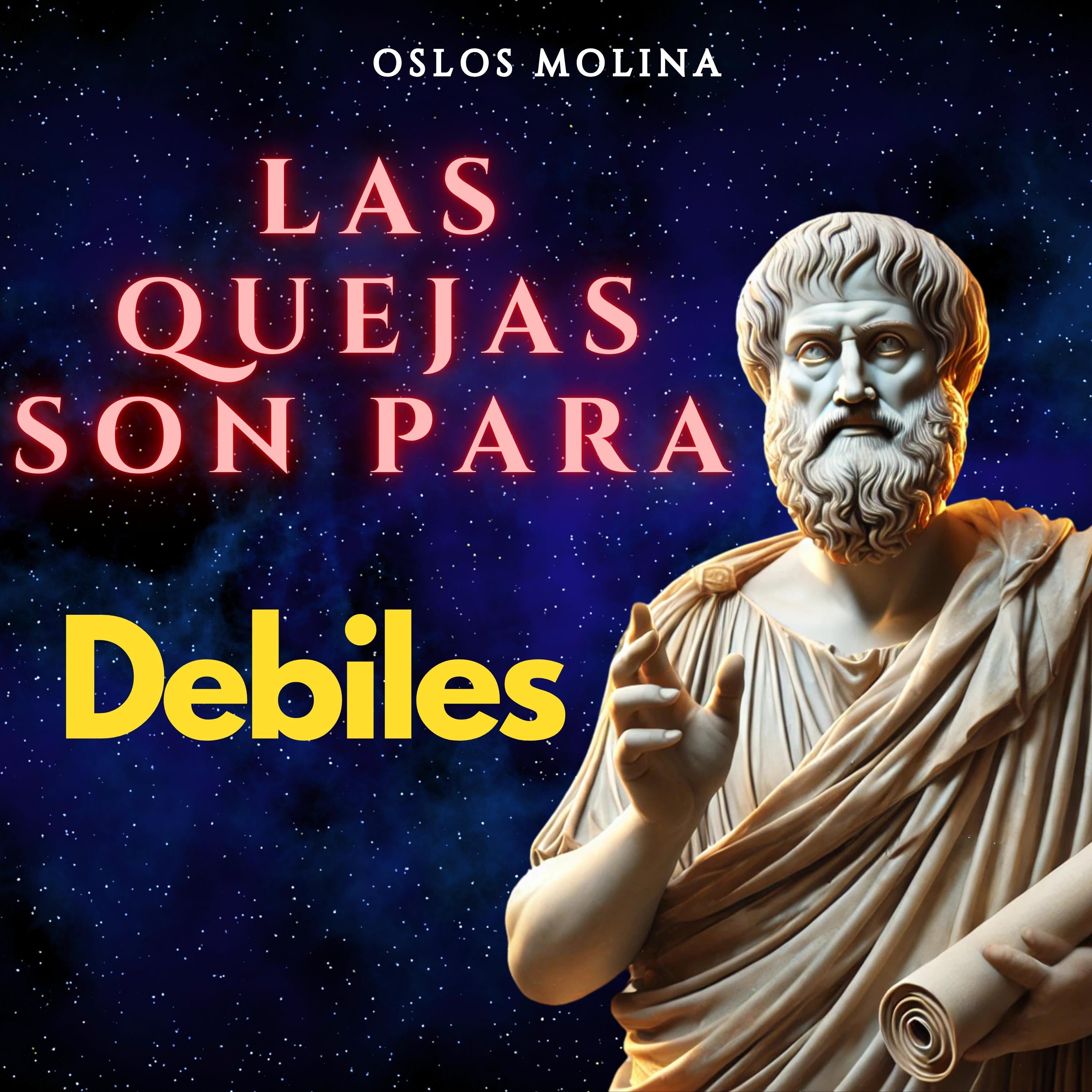 Las quejas son para los debiles