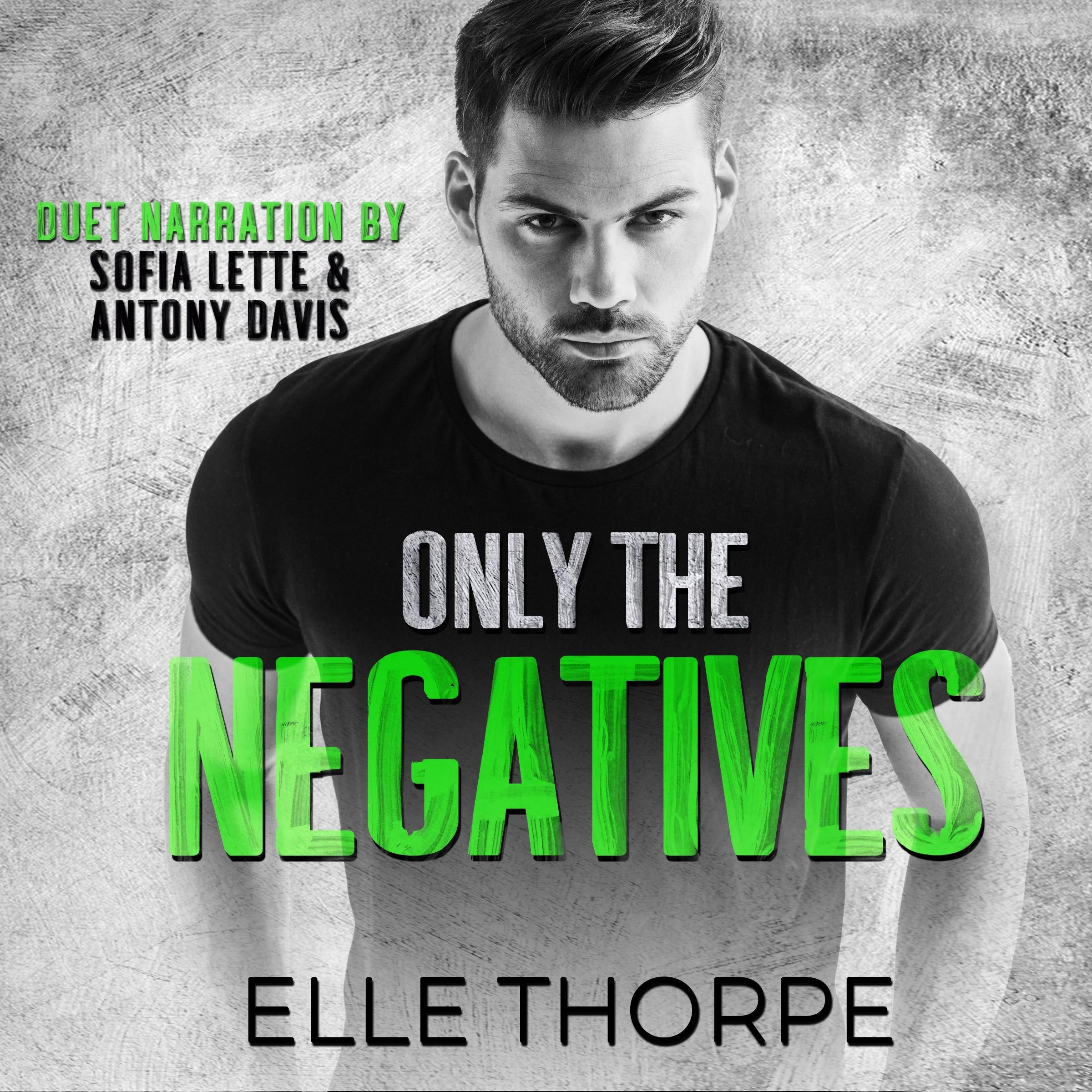 Only The Negatives