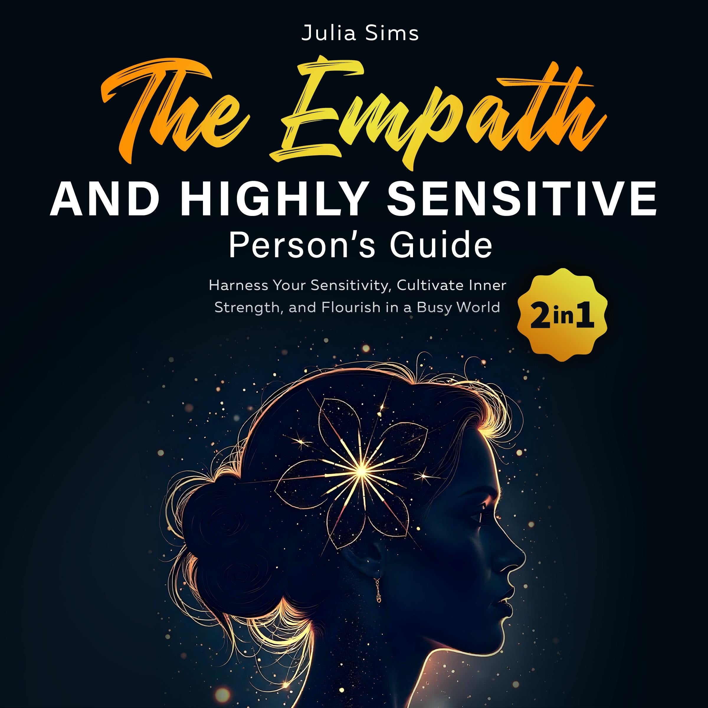 The Empath and Highly Sensitive  Person’s Guide