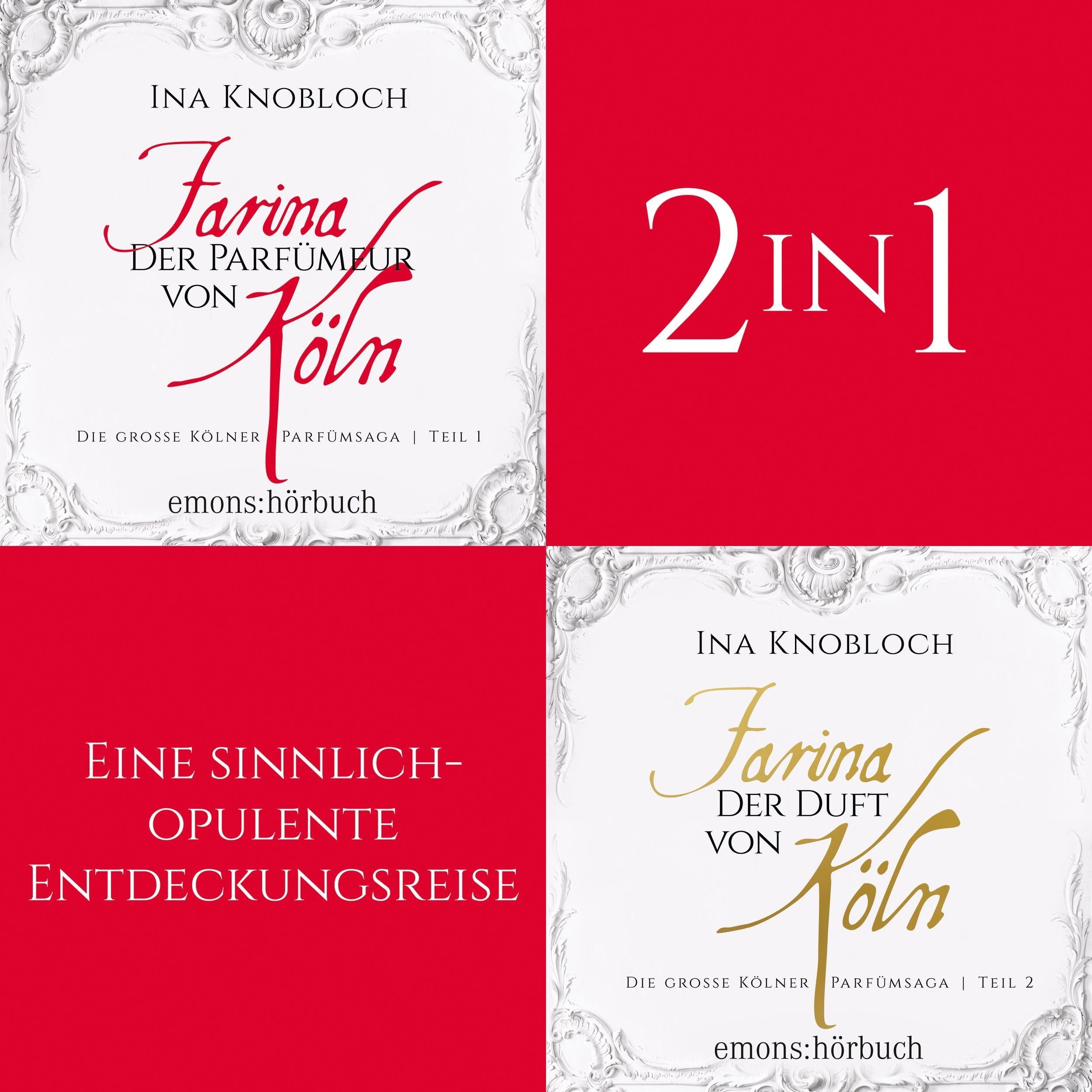 Die große Kölner Parfümsaga (Band 1-2) - Die große Kölner Parfümsaga (Ungekürzt)