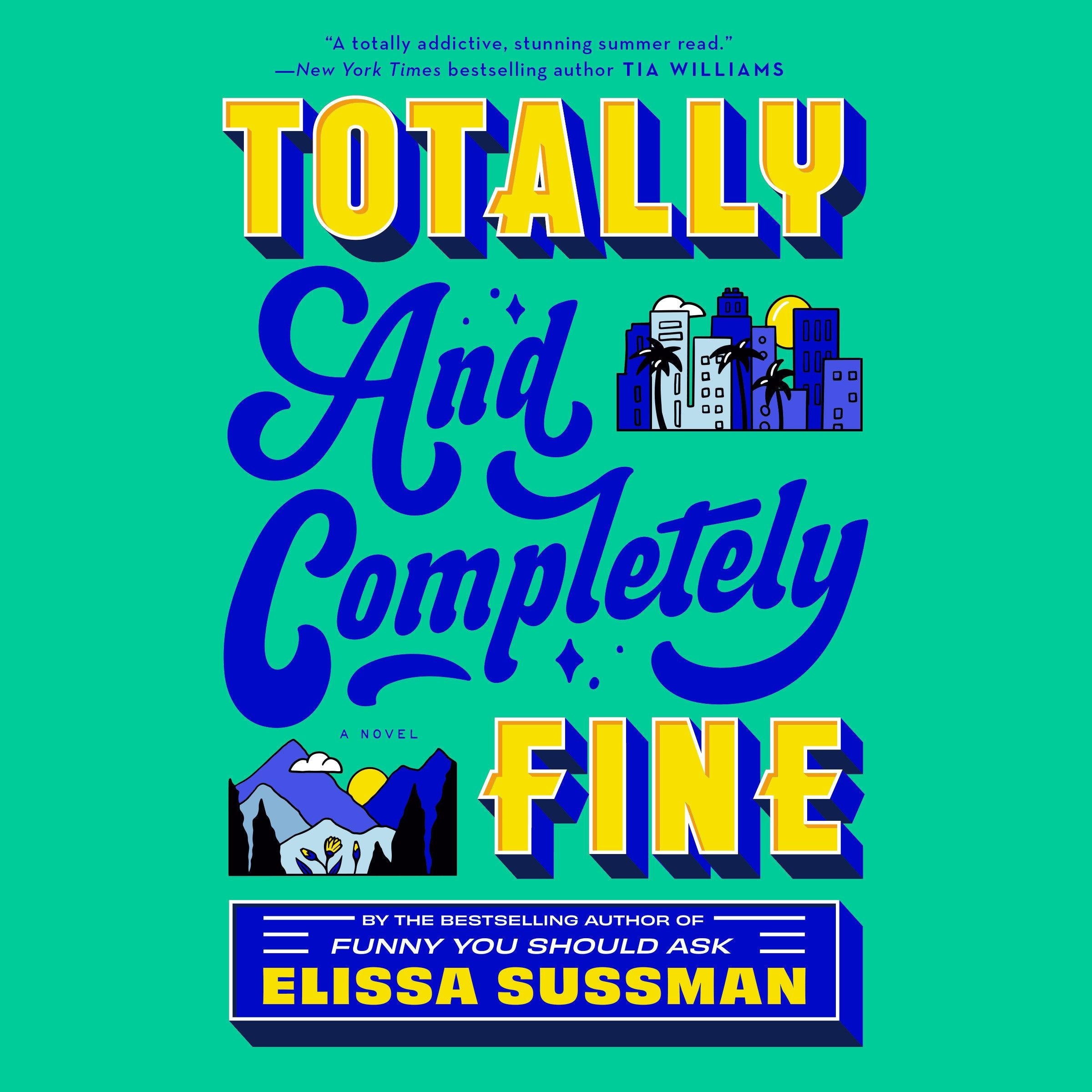Totally and Completely Fine