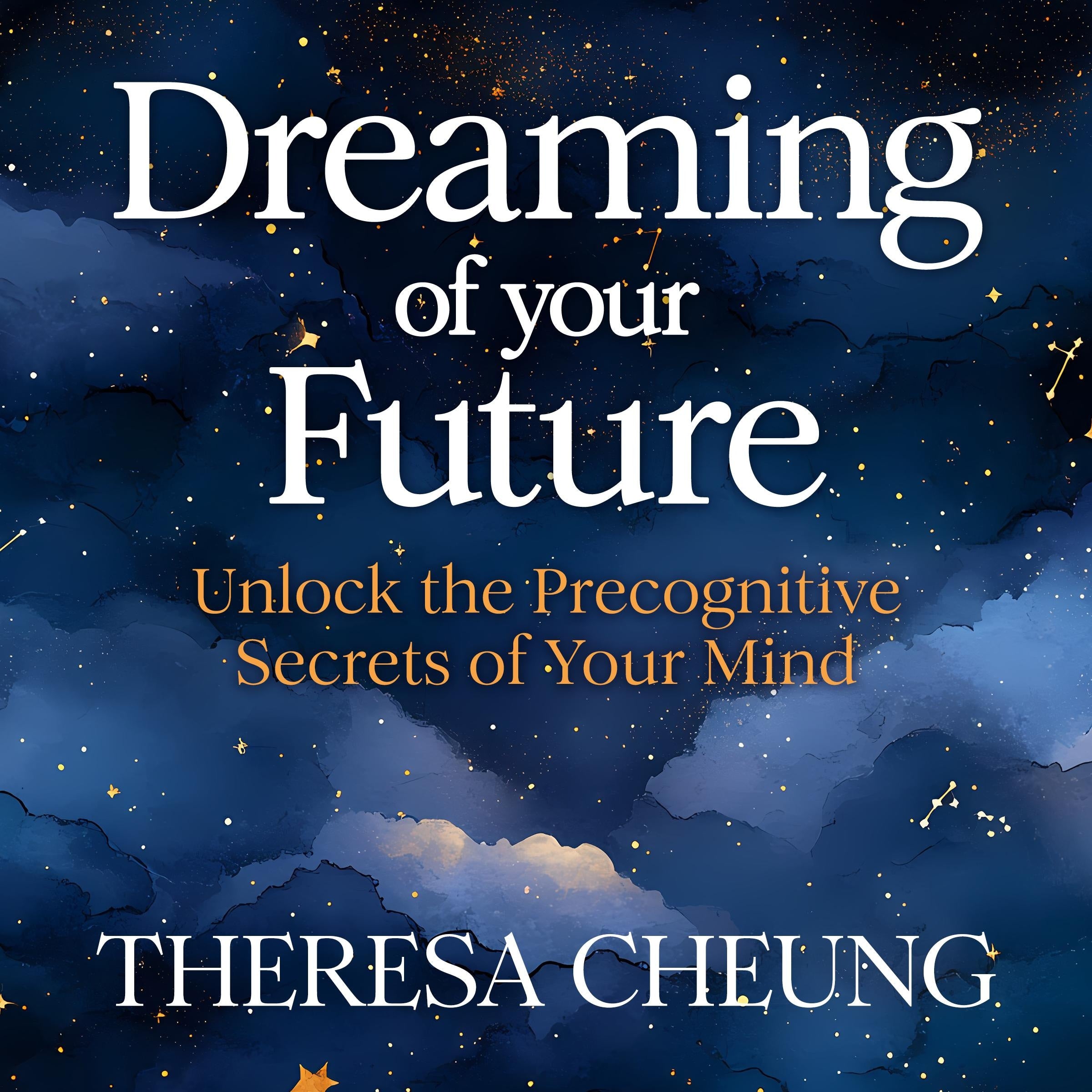 Dreaming of Your Future