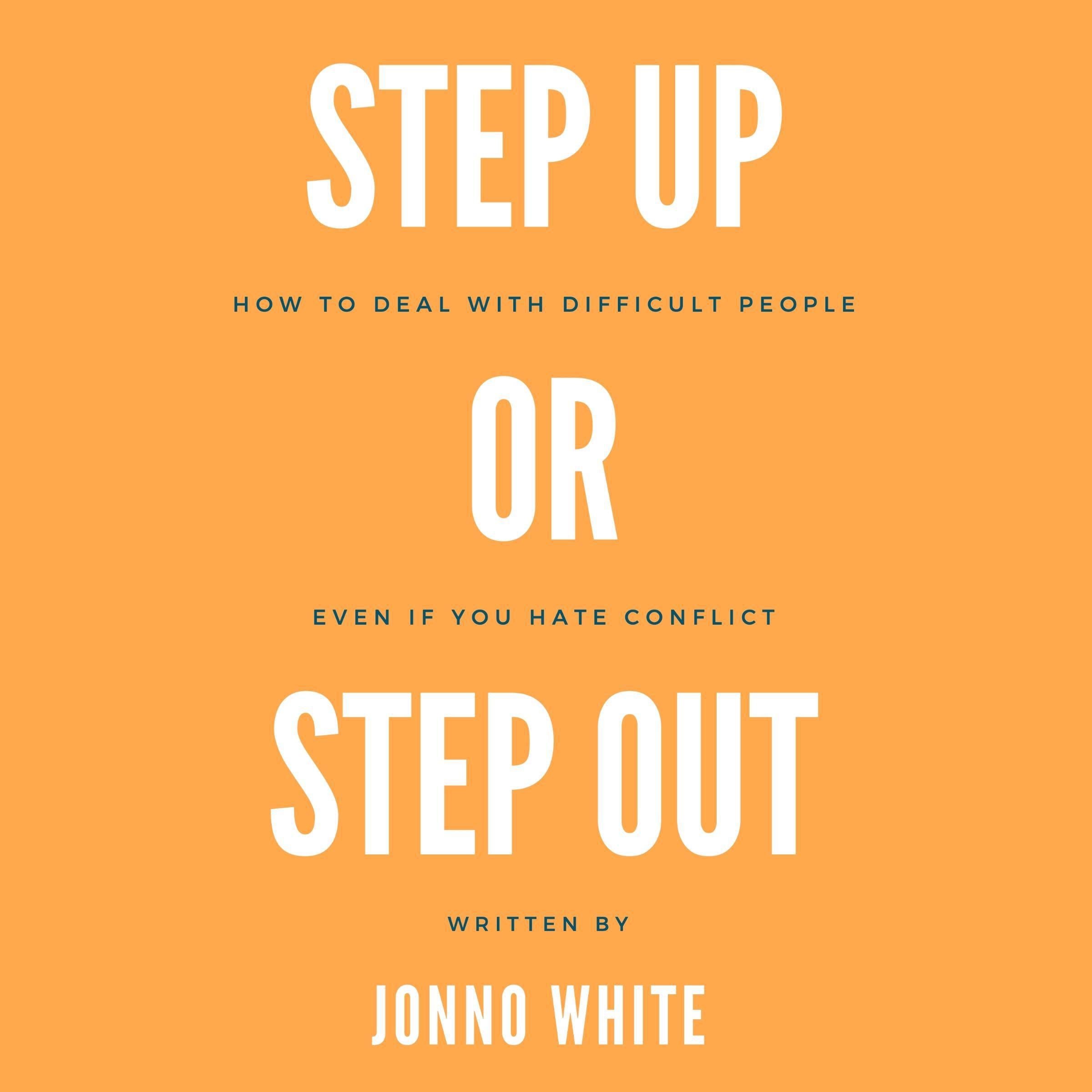 Step Up or Step Out