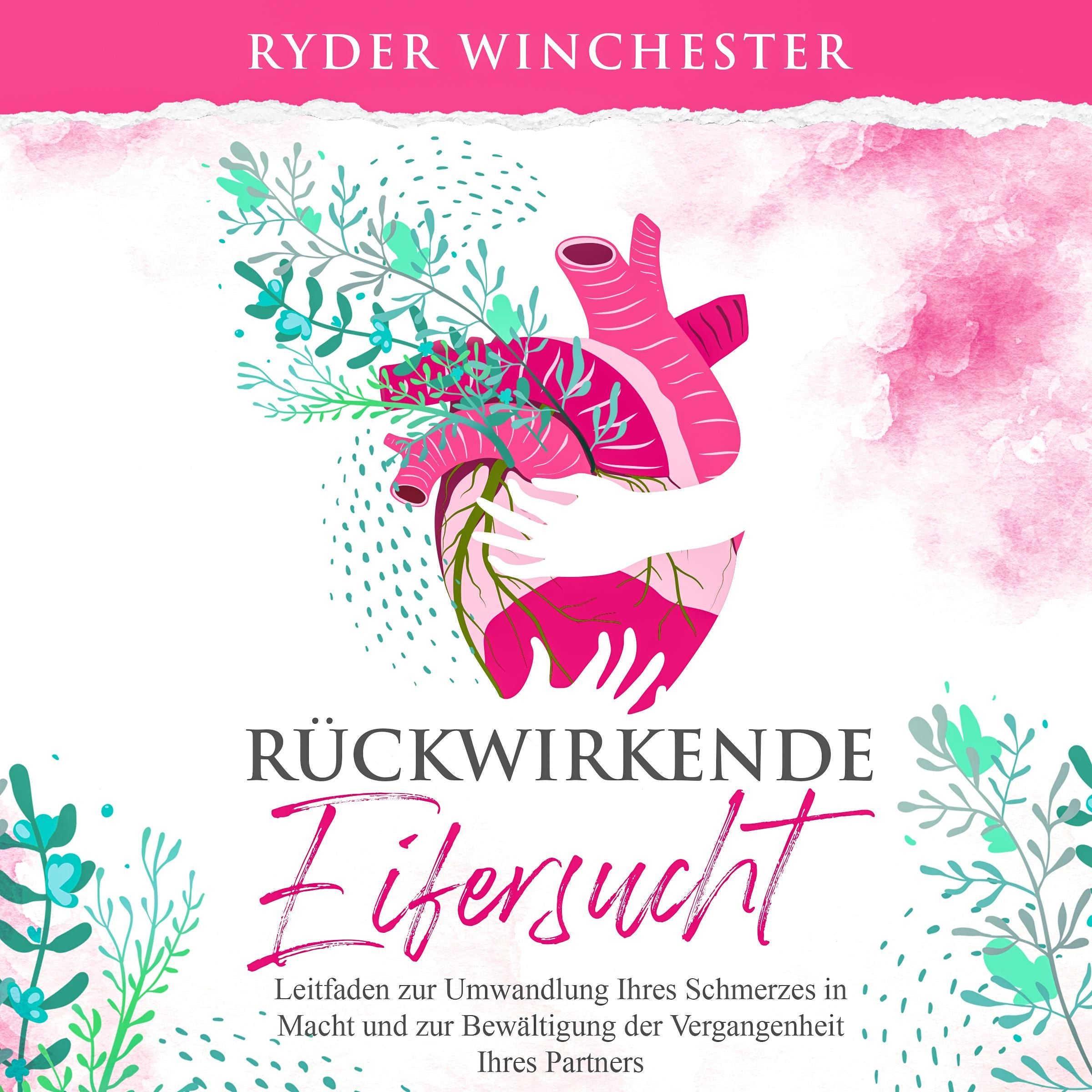 Rückwirkende Eifersucht [Retroactive Jealousy - German Edition]