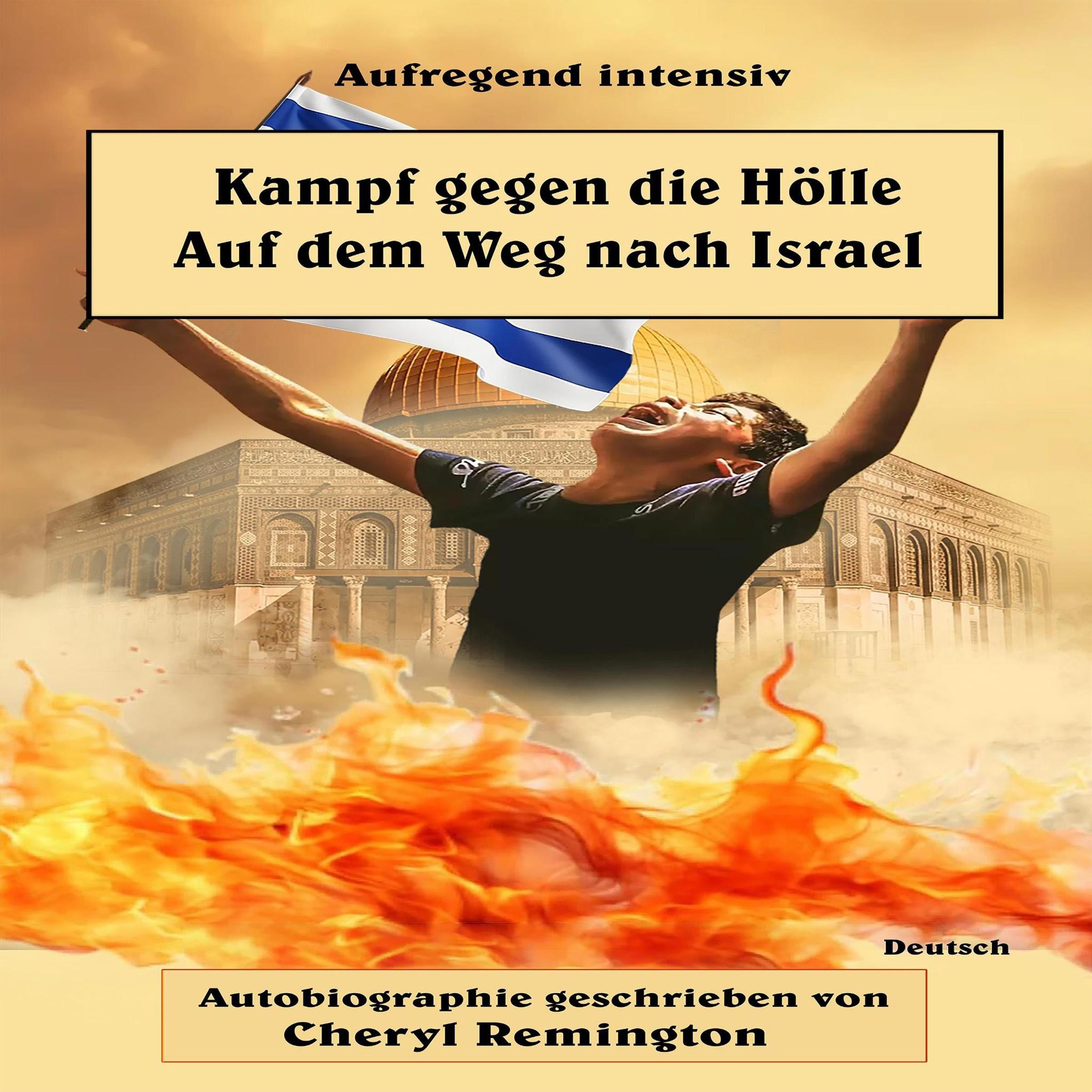 Kampf gegen die Hölle Auf dem Weg nach Israel