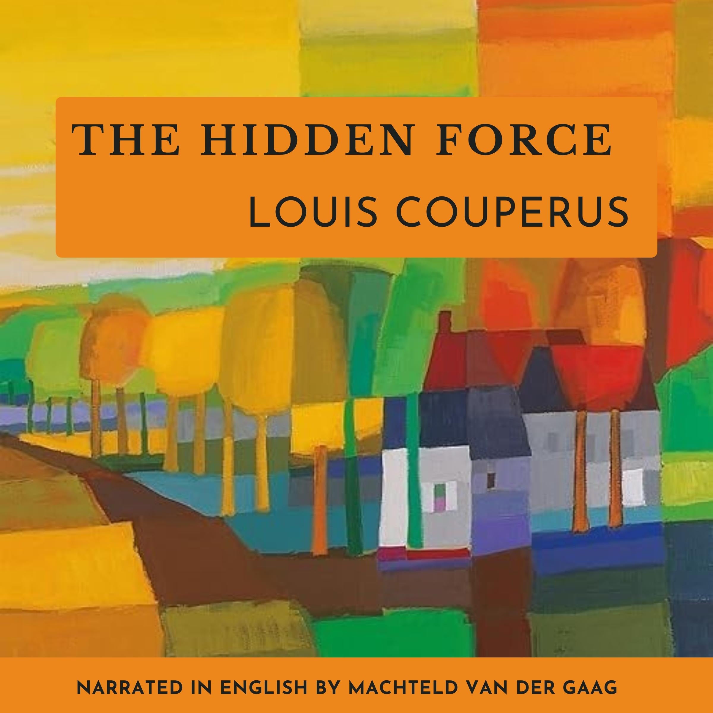 The Hidden Force