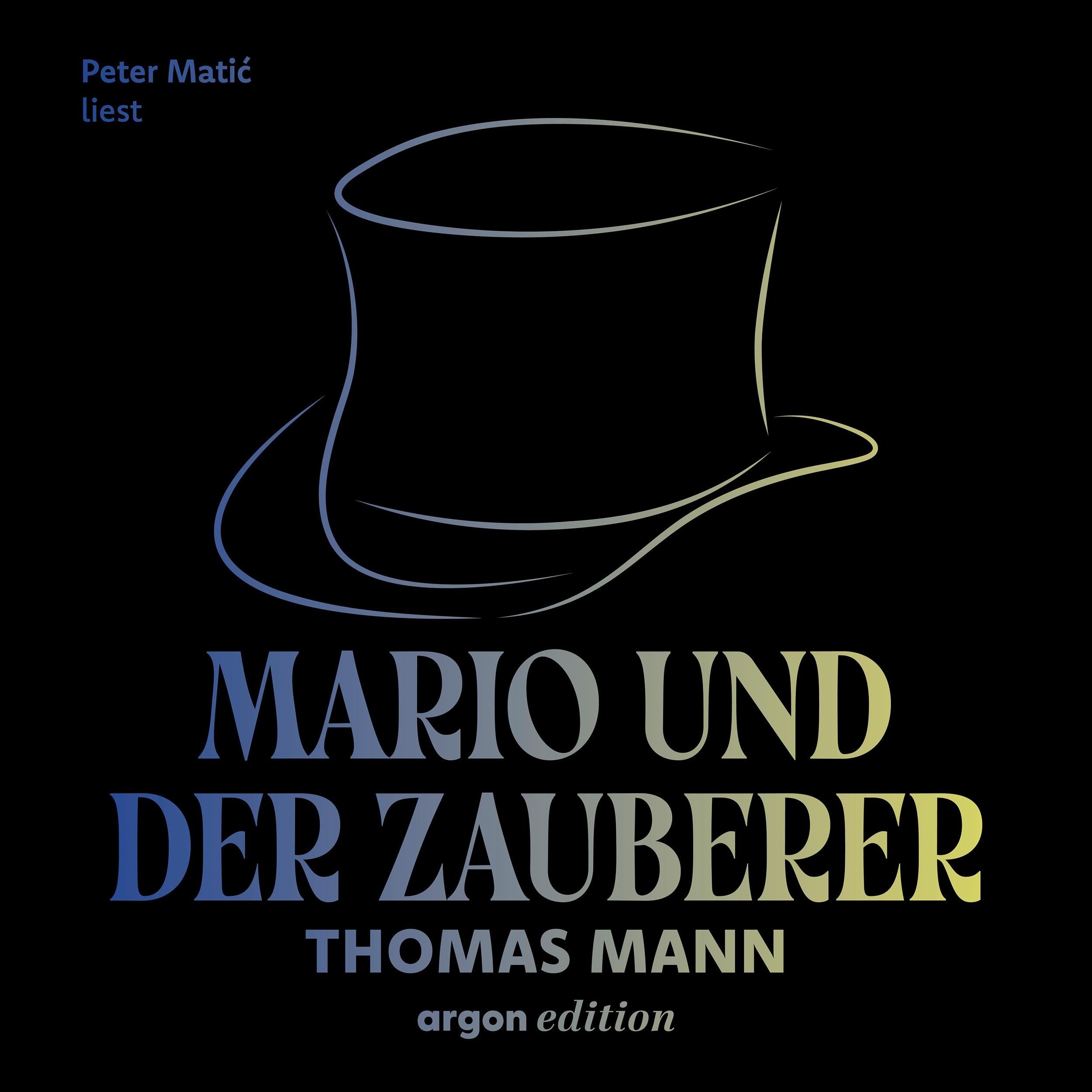 Mario und der Zauberer - Ein tragisches Reiseerlebnis (Ungekürzte Lesung)