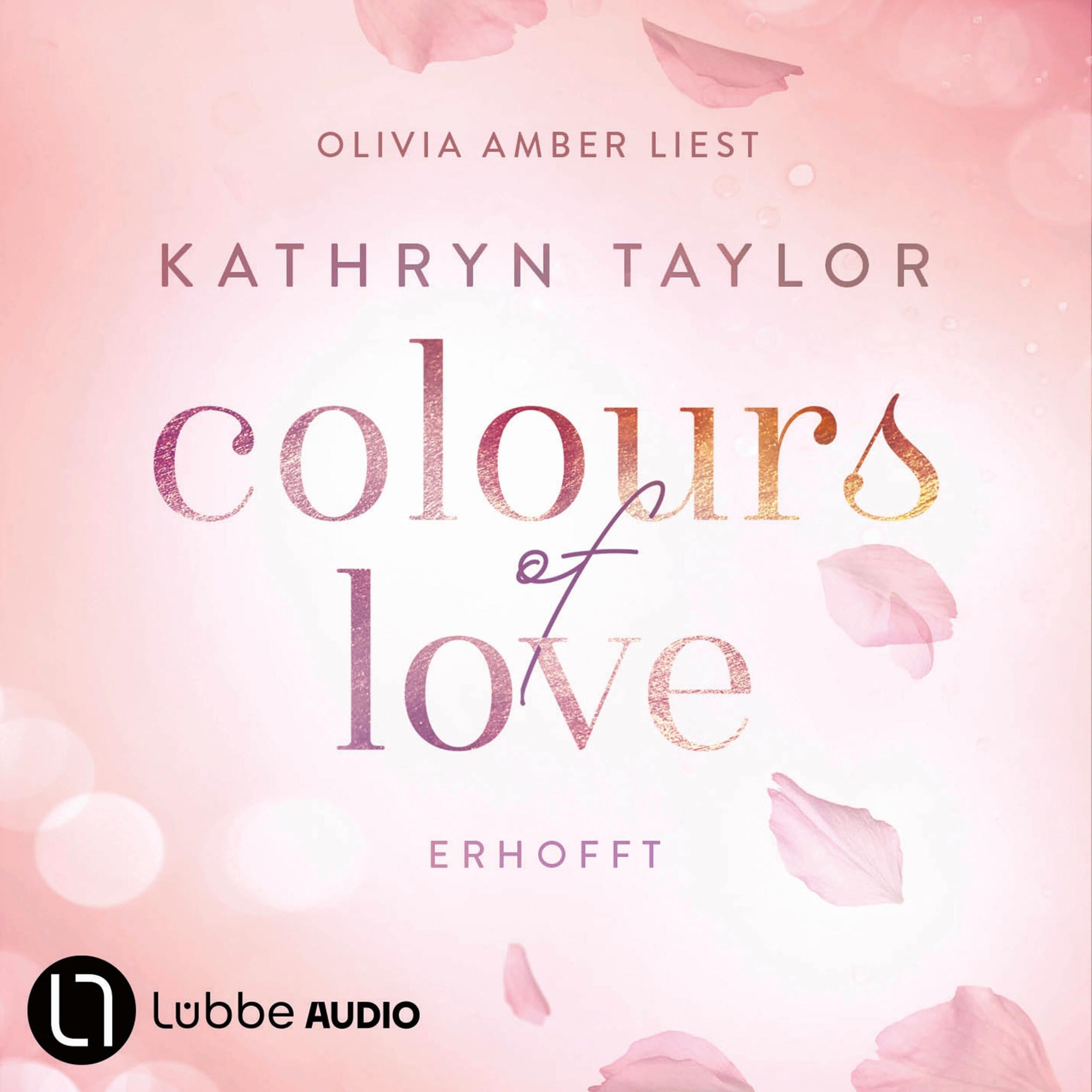 Erhofft - Colours of Love, Teil 6 (Ungekürzt)