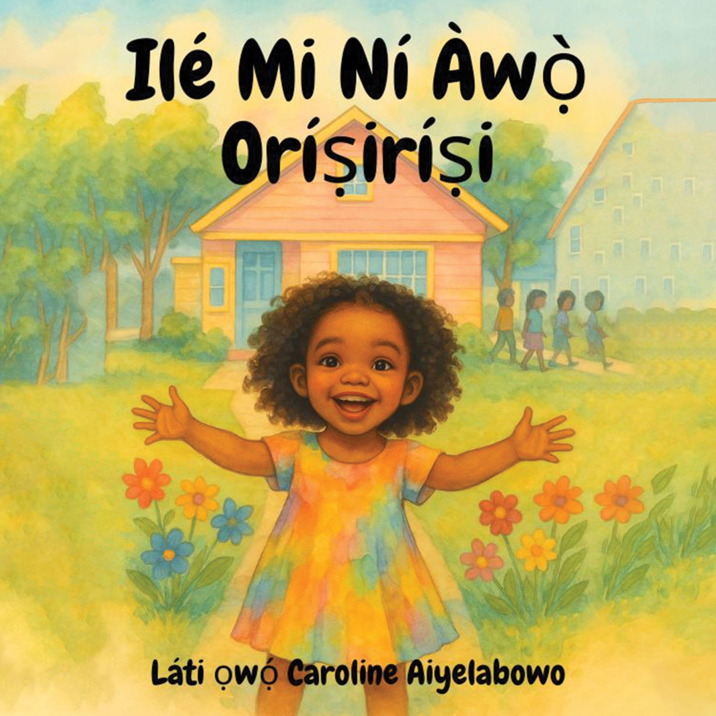 Ilé Mi Ní Àwọ̀ Oríṣiríṣi