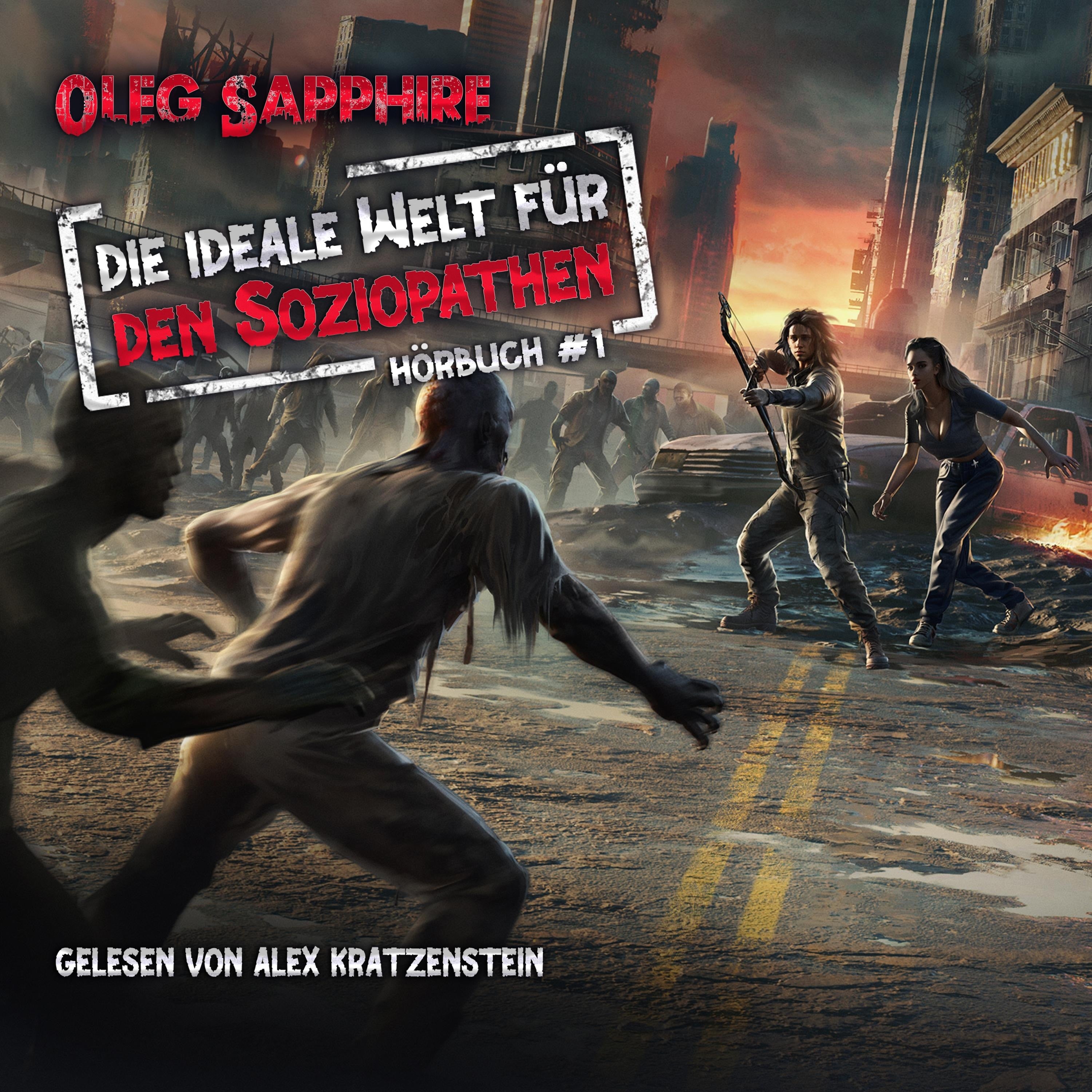 Die ideale Welt für den Soziopathen (Buch 1)