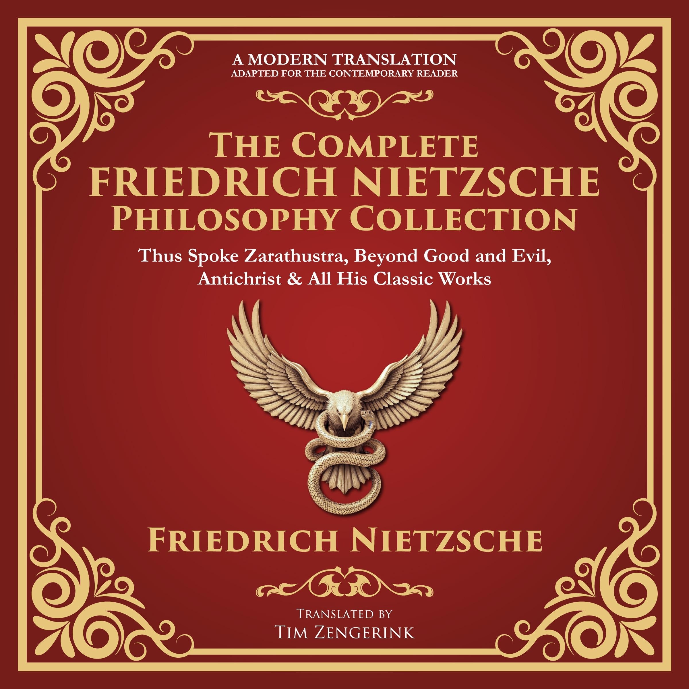 The Complete Friedrich Nietzsche Philosophy Collection