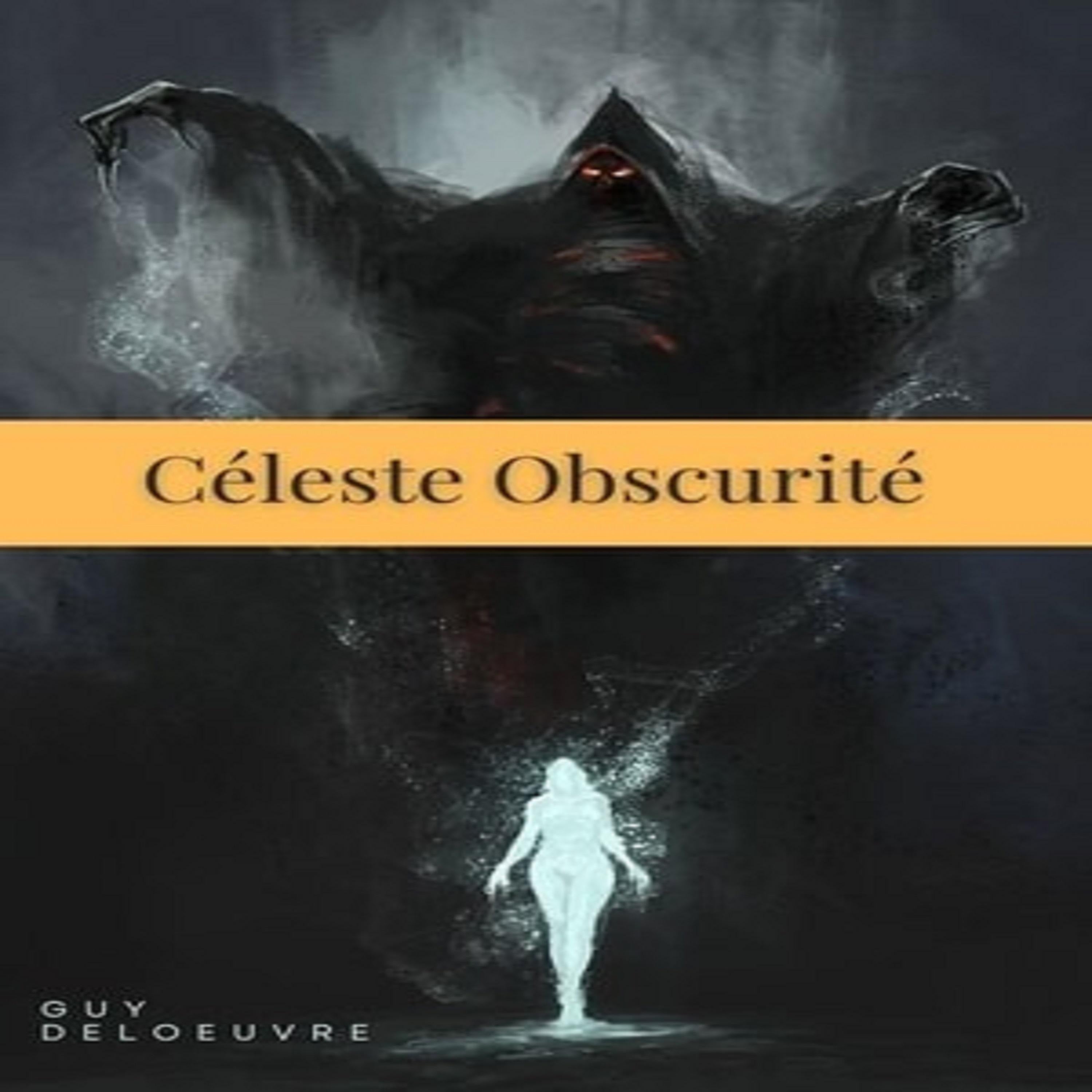 Céleste Obscurité