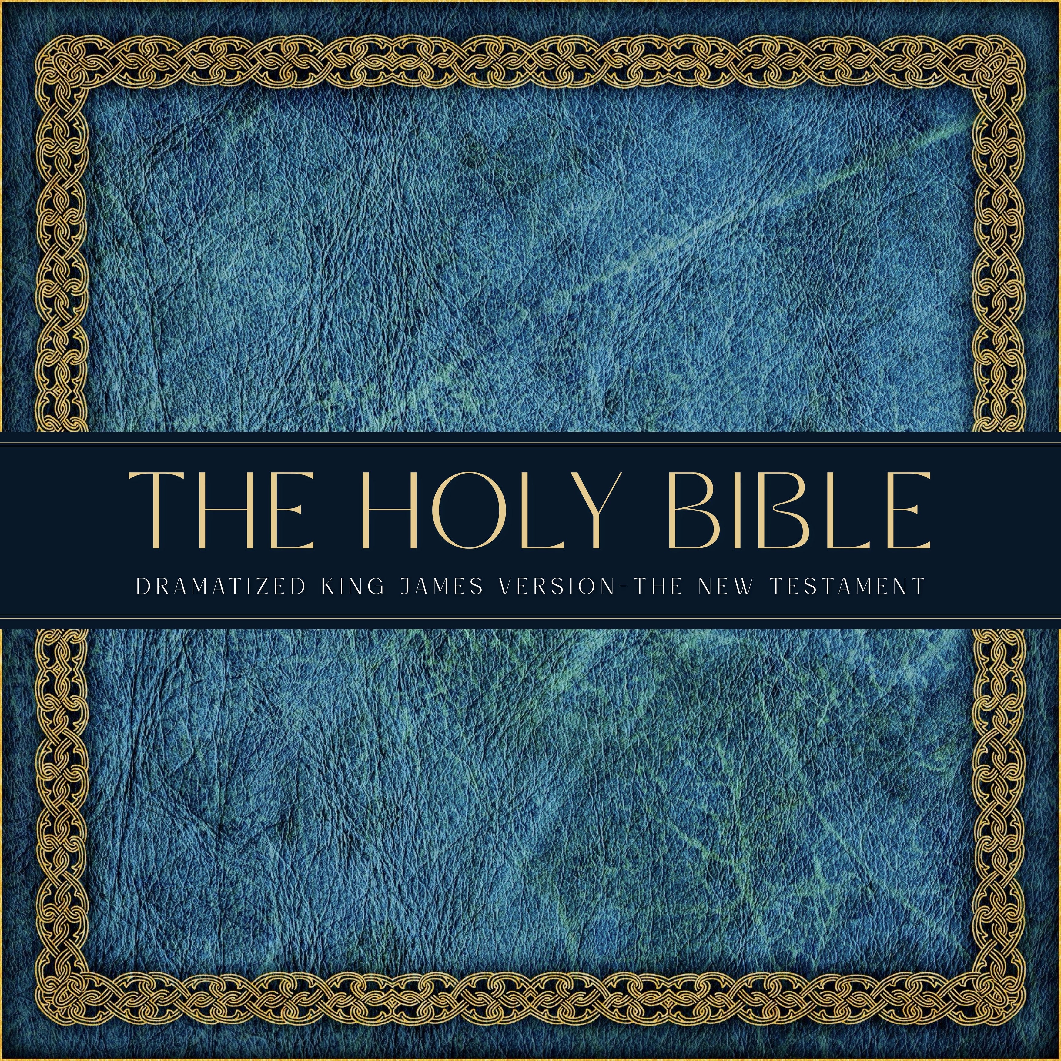 The Holy Bible: Dramatized King James Version, The New Testament