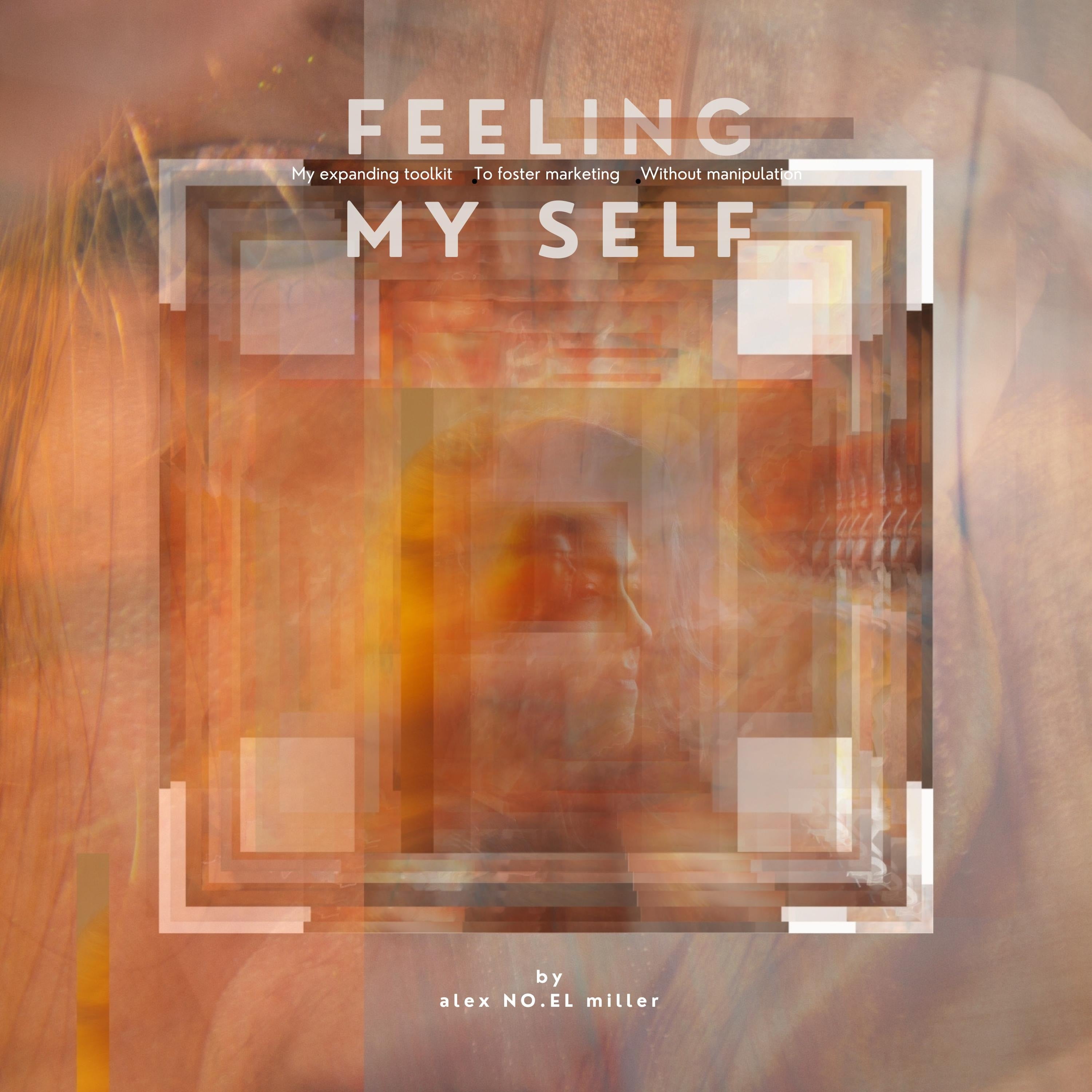 Feelin' My Self: