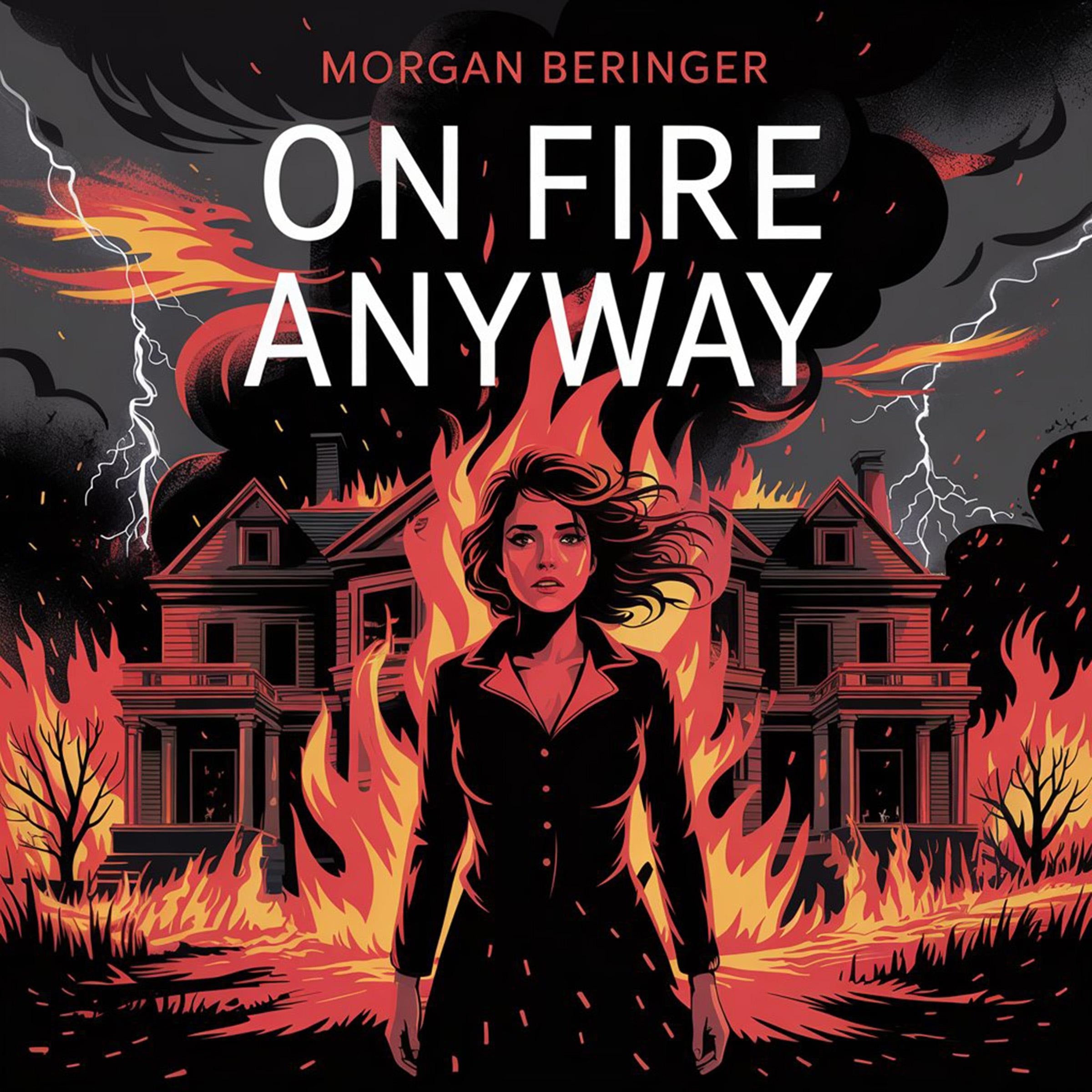 On Fire Anyway