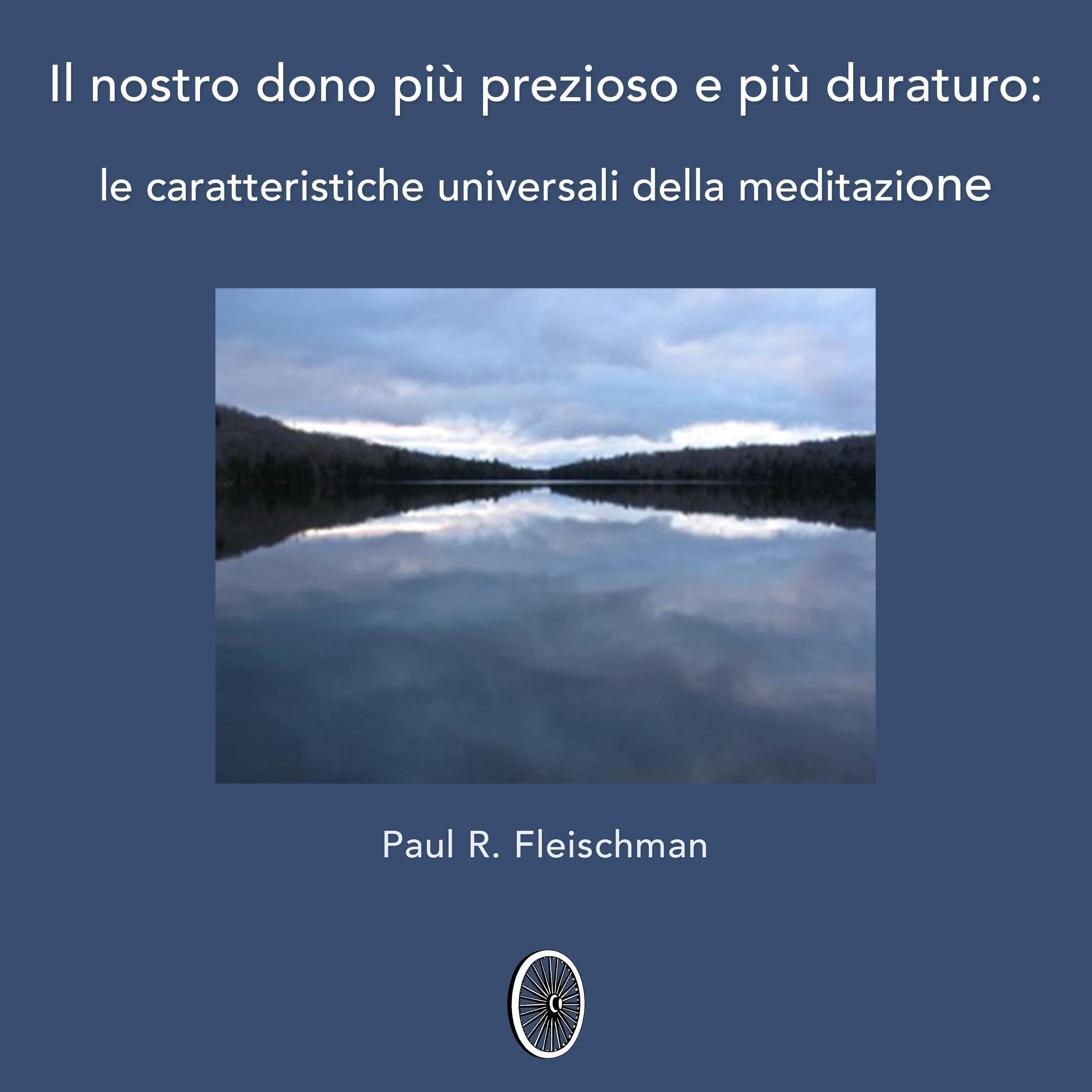 Il nostro dono più prezioso e più duraturo