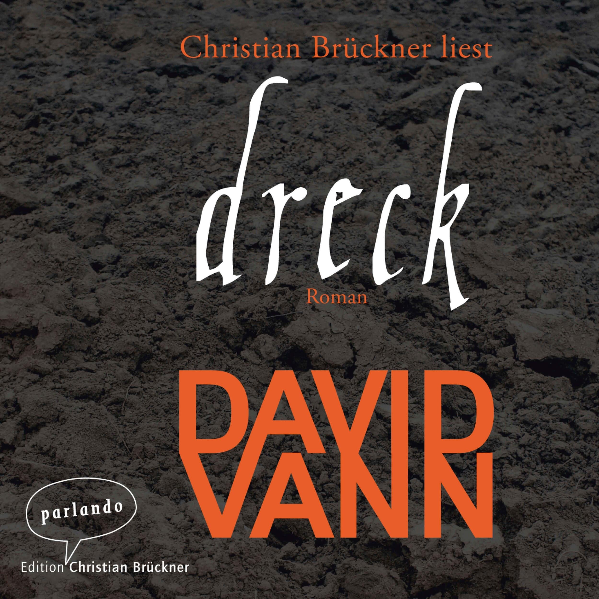 Dreck (Ungekürzte Lesung)