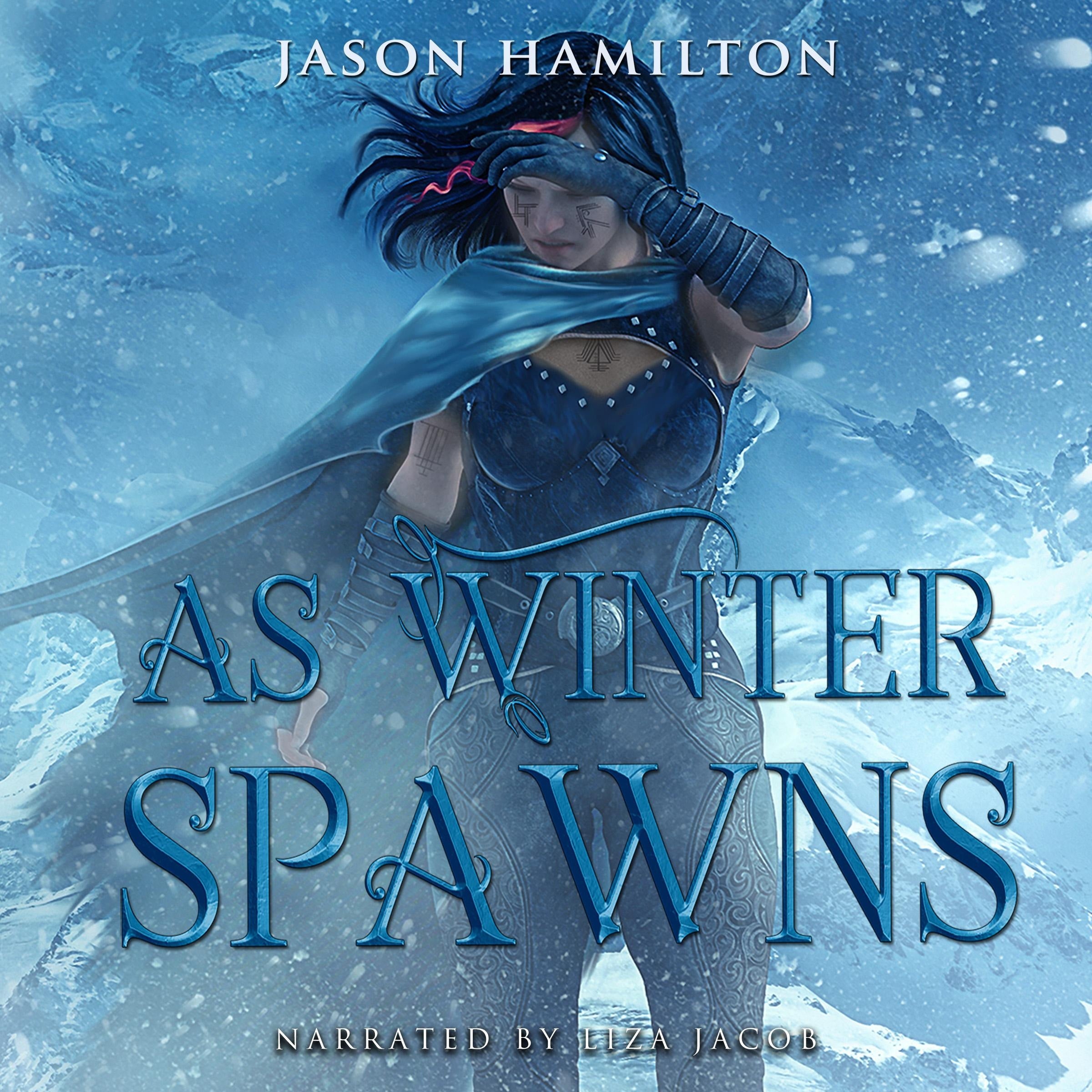 As Winter Spawns