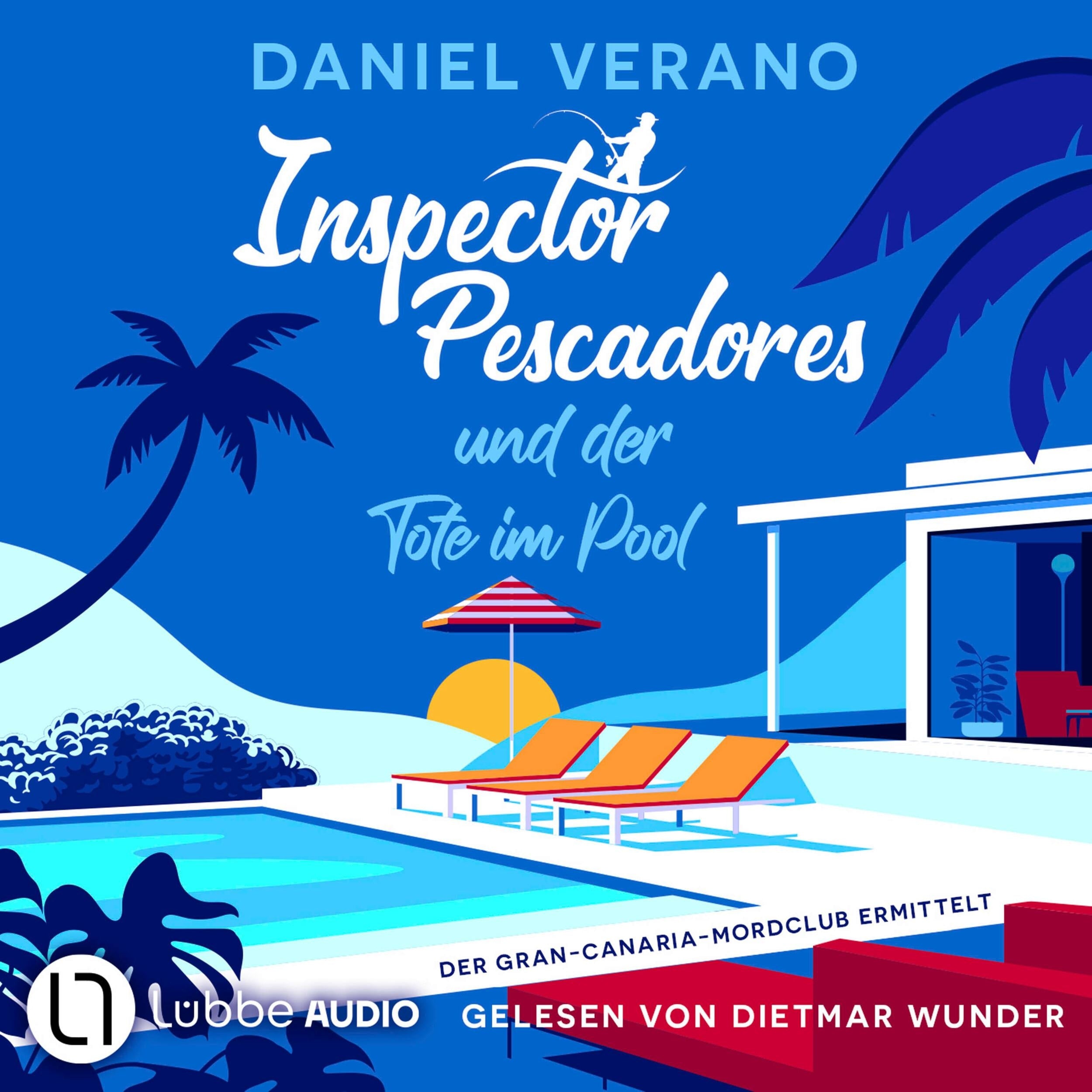 Inspector Pescadores und der Tote im Pool - Der Gran-Canaria-Mordclub ermittelt, Teil 1 (Ungekürzt)