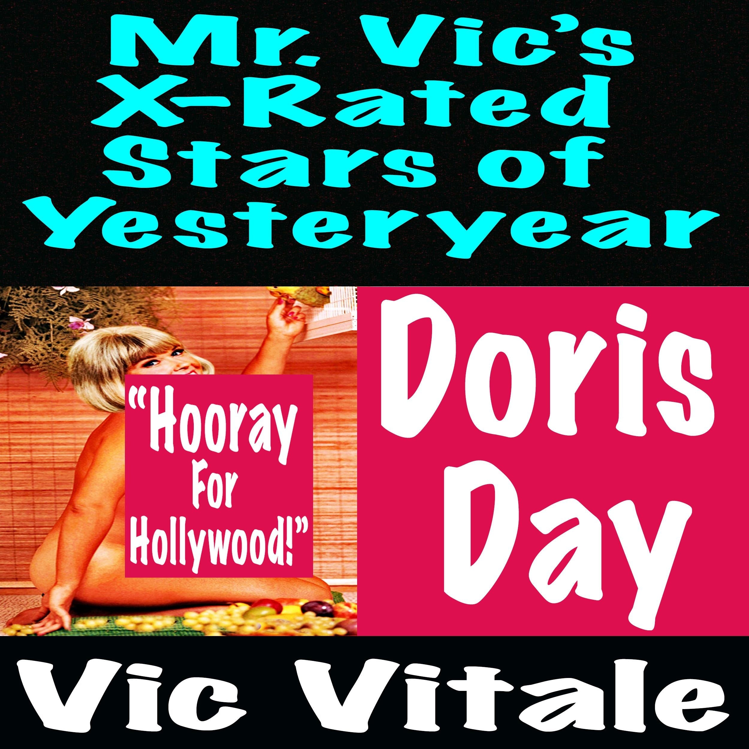 Mr. Vic’s X-Rated  Stars of Yesteryear Doris  Day